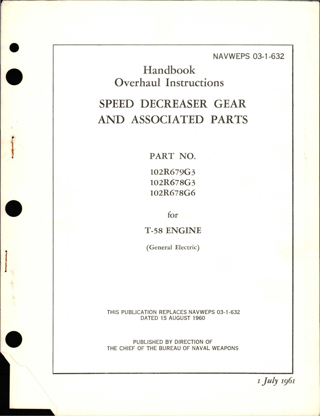 Sample page 1 from AirCorps Library document: Overhaul Instructions for Speed Decreaser Gear and Associated Parts - Parts 102R679G3, 102R678G3, and 102R678G6 for T-58 Engine 