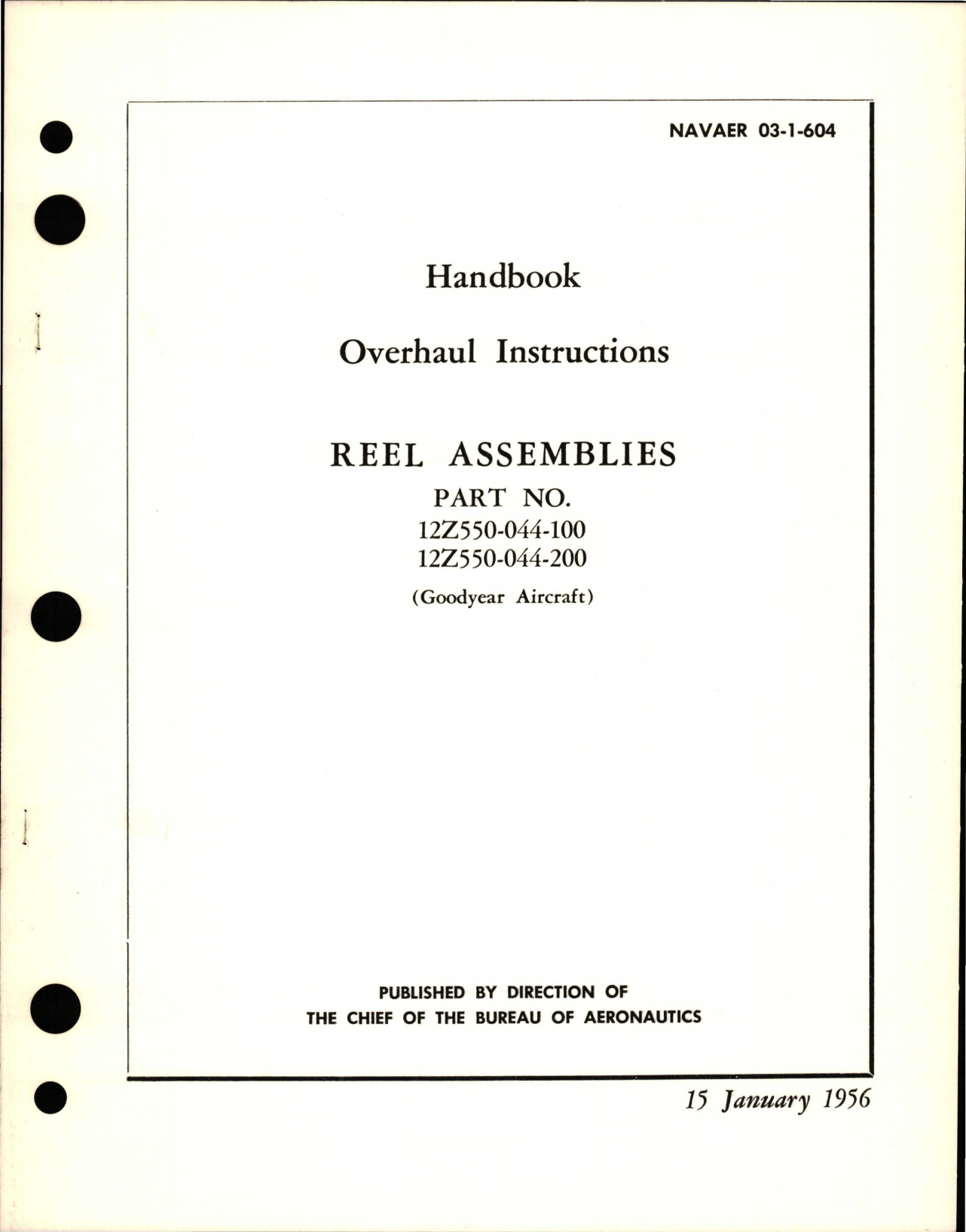Sample page 1 from AirCorps Library document: Overhaul Instructions for Reel Assemblies - Parts 12Z550-044-100 and 12Z550-044-200