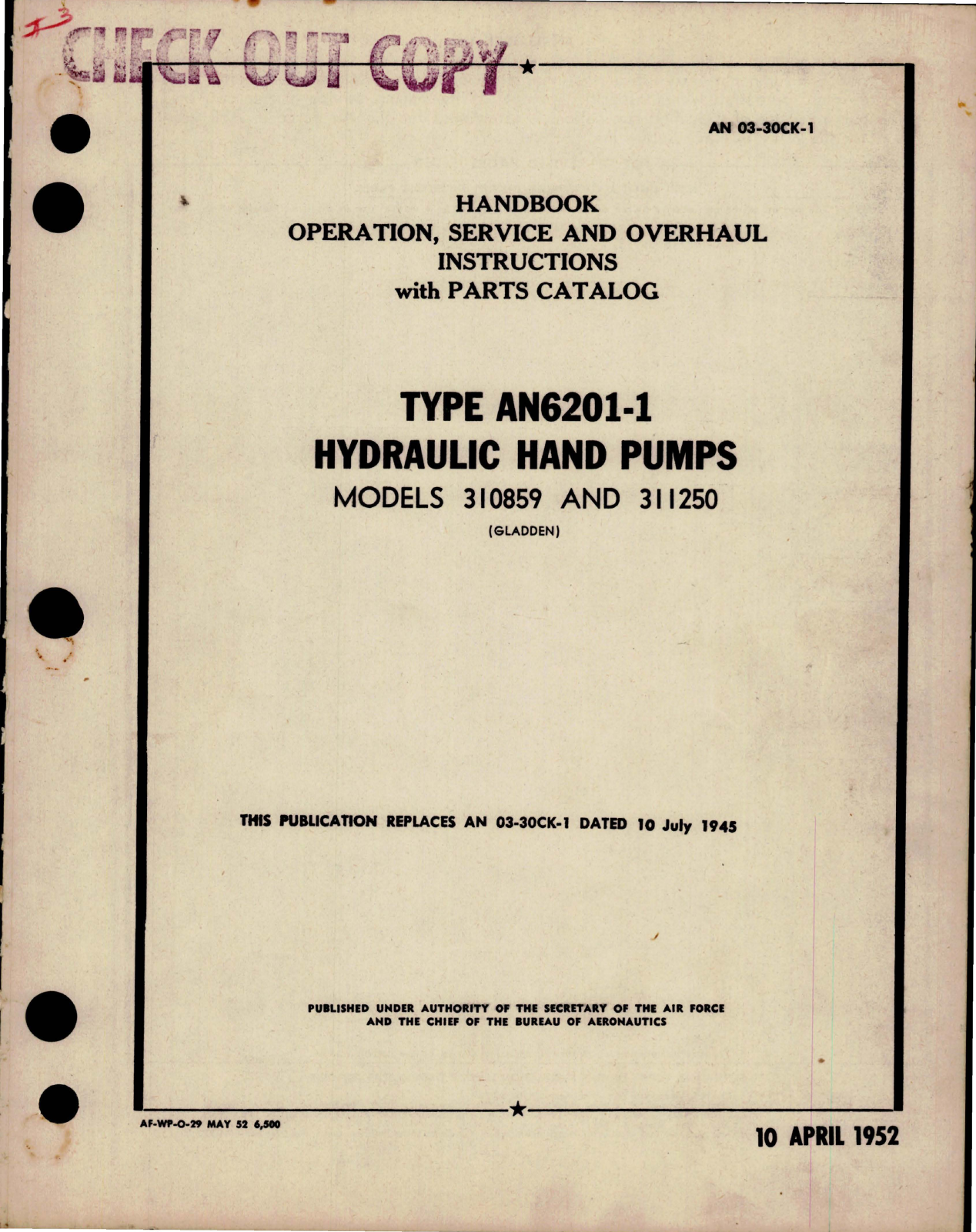 Sample page 1 from AirCorps Library document: Operation, Service and Overhaul Instructions with Parts Catalog for Hydraulic Hand Pumps - Type AN6201-1 - Models 310859, 311250 