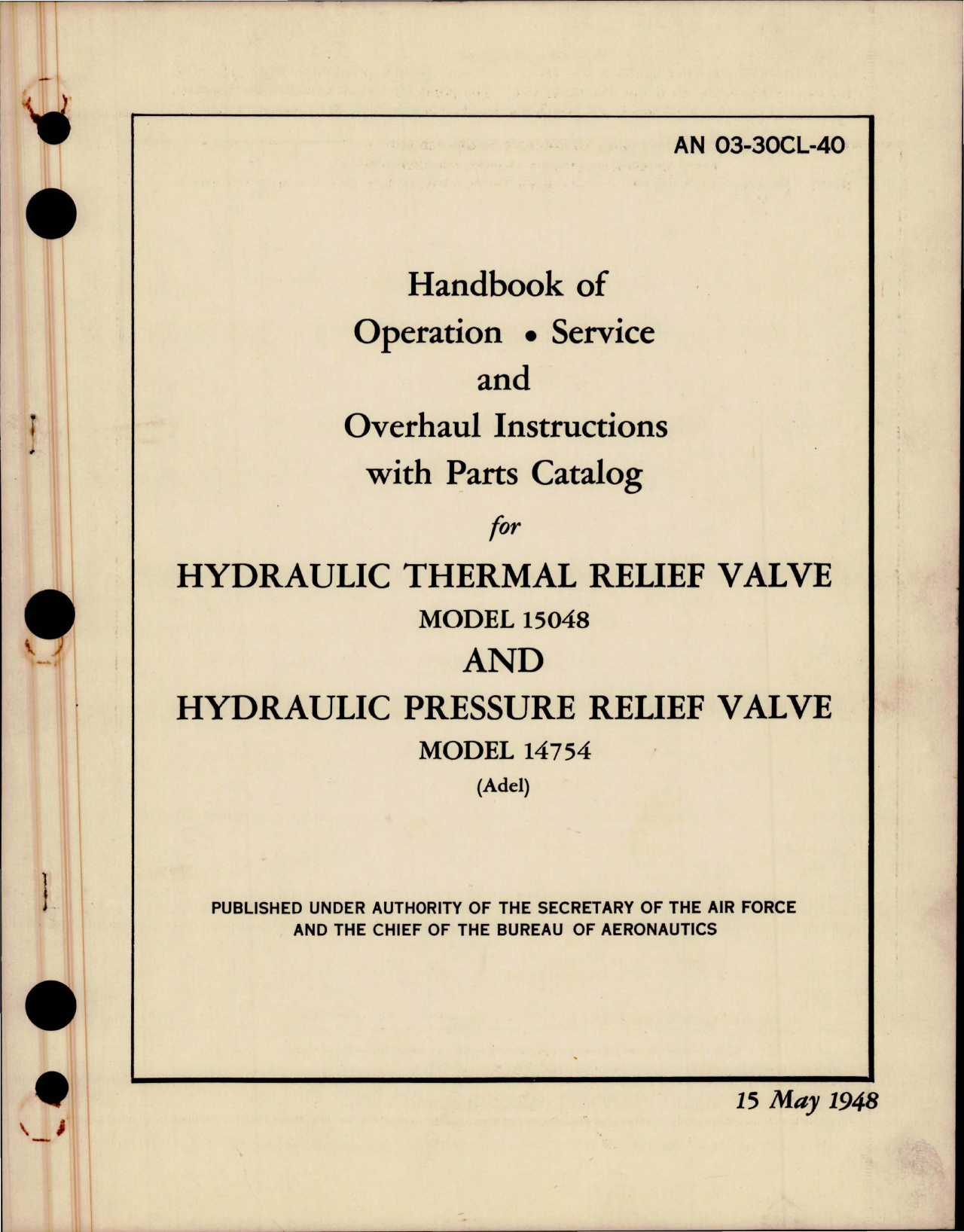 Sample page 1 from AirCorps Library document: Operation, Service, Overhaul Instructions with Parts Catalog for Hydraulic Thermal Relief Valve - 15048, and Hydraulic Pressure Relief Valve 14754