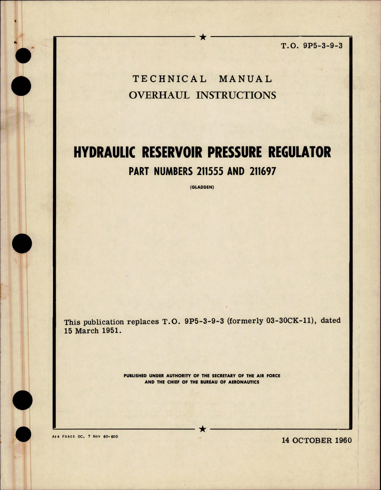 Sample page 1 from AirCorps Library document: Overhaul Instructions for Hydraulic Reservoir Pressure Regulator - Parts 211555, 211697 
