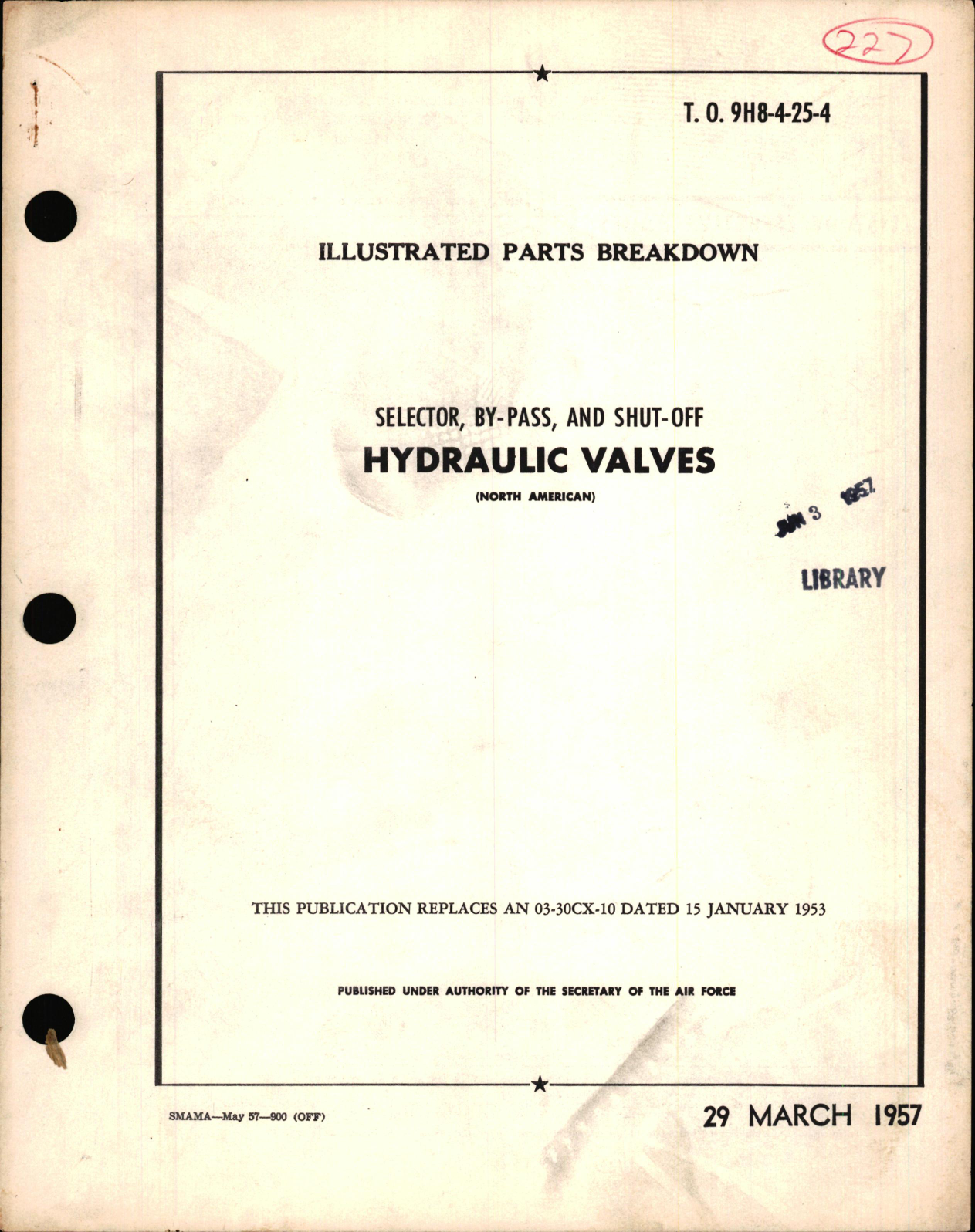 Sample page 1 from AirCorps Library document: Illustrated Parts Breakdown for Selector, By-pass, & Shut-off Hydraulic Valves