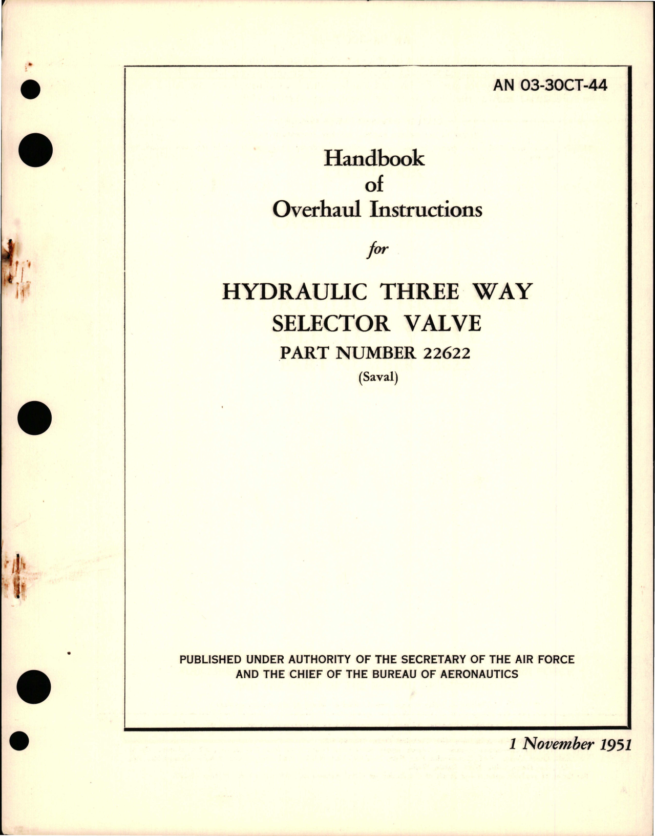 Sample page 1 from AirCorps Library document: Overhaul Instructions for Hydraulic Three Way Selector Valve - Part 22622