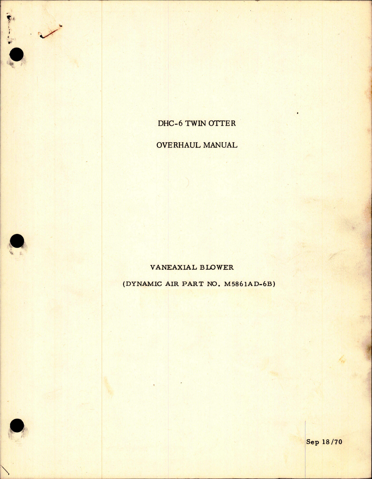 Sample page 1 from AirCorps Library document: Overhaul Manual  for DHC-6 Twin Otter Vaneaxial Blower - Part M5861AD-6B