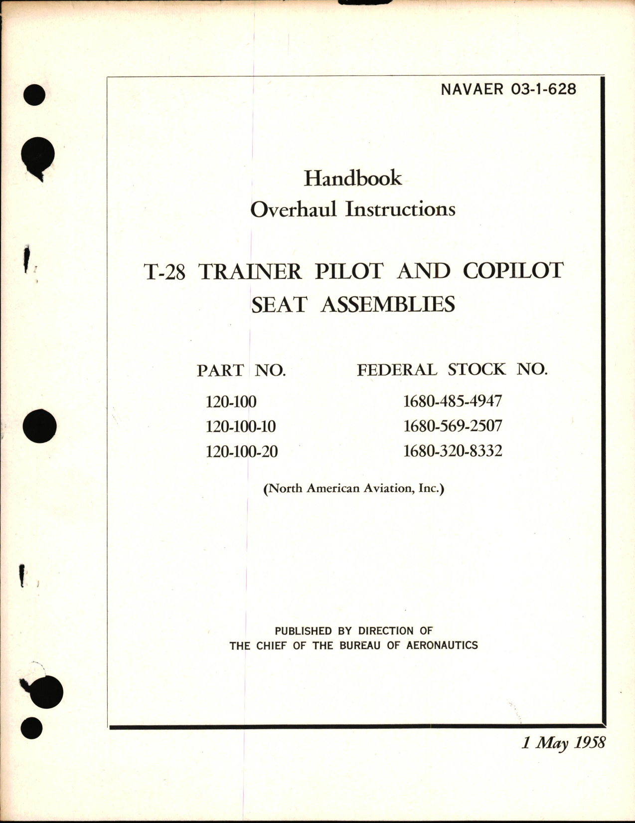 Sample page 1 from AirCorps Library document: Overhaul Instructions for T-28 Trainer Pilot and Copilot Seat Assemblies Part Nos. 120-100, 120-100-10, 120-100-20
