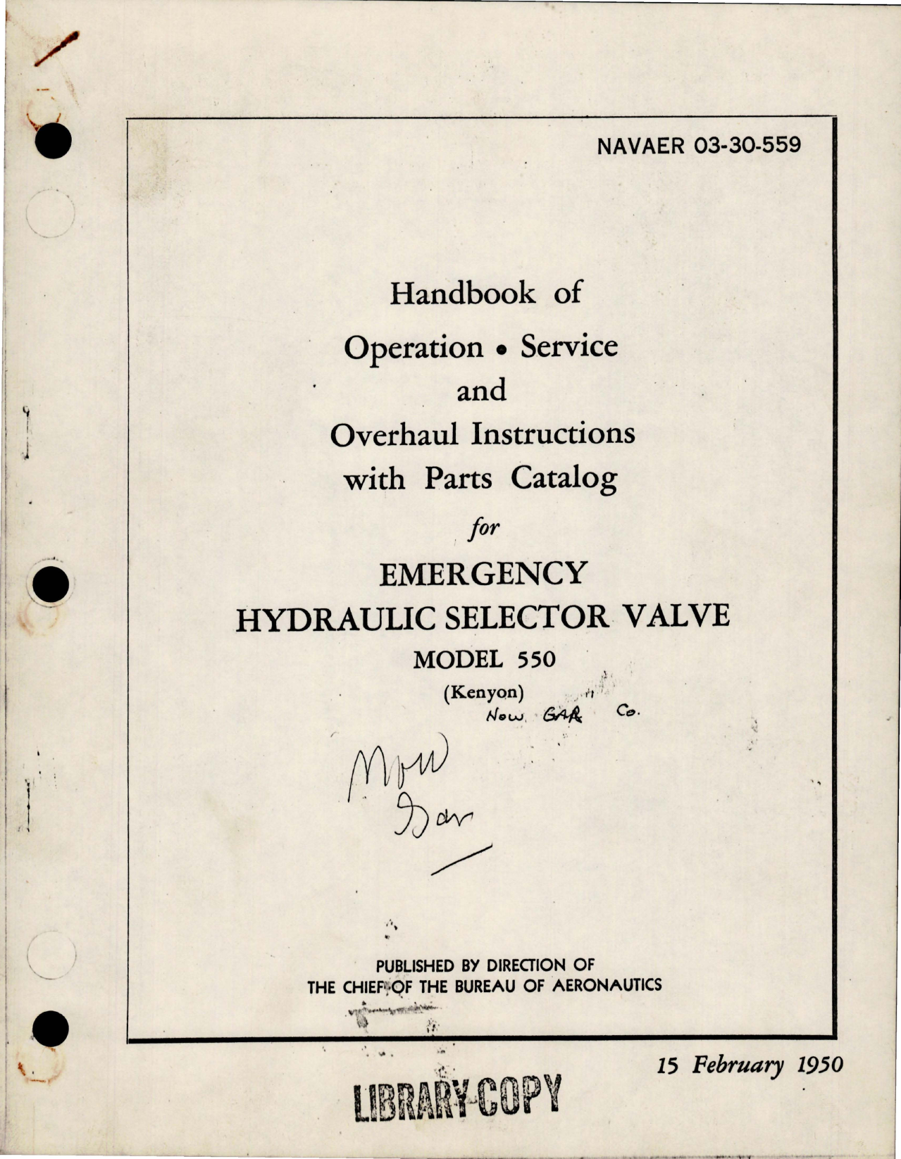 Sample page 1 from AirCorps Library document: Operation, Service and Overhaul Instructions w Parts for Emergency Hydraulic Selector Valve - Model 550