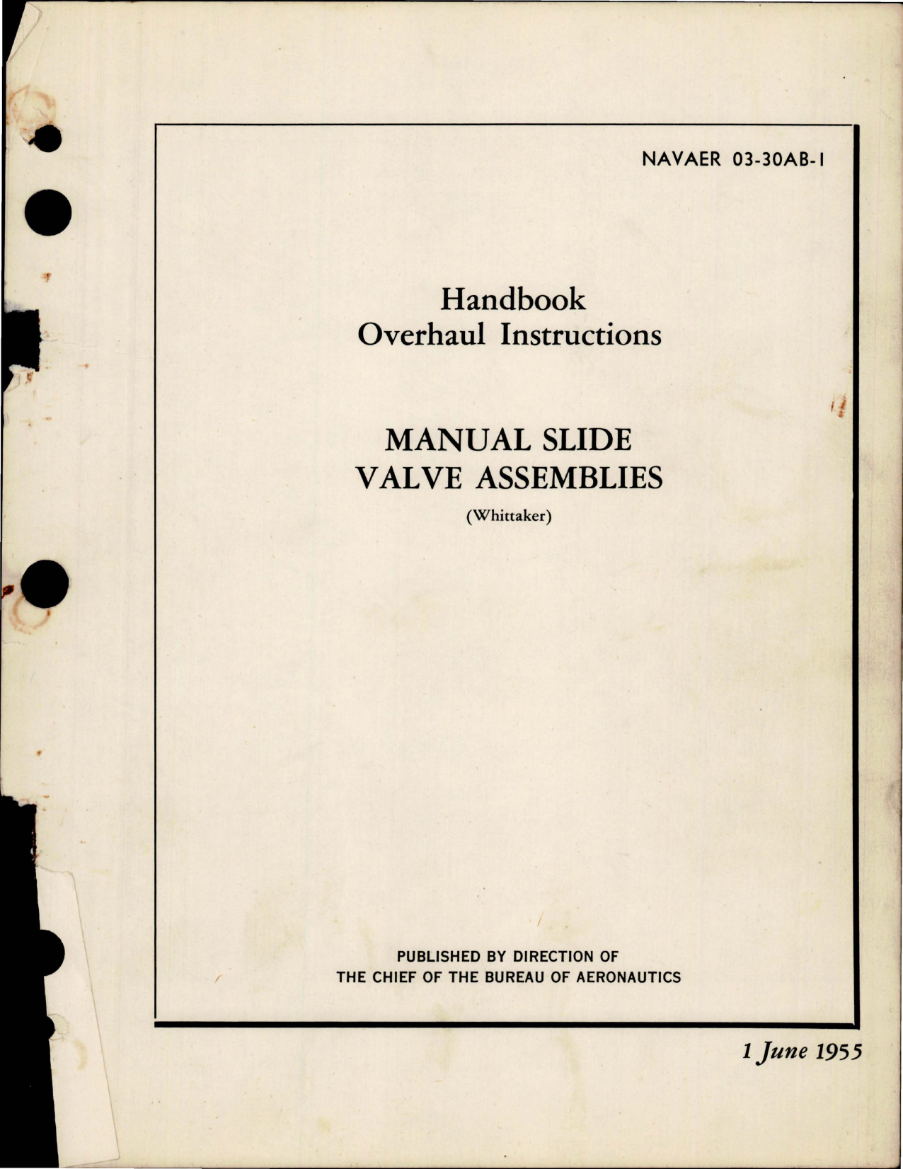 Sample page 1 from AirCorps Library document: Overhaul Instructions for Manual Slide Valve Assemblies