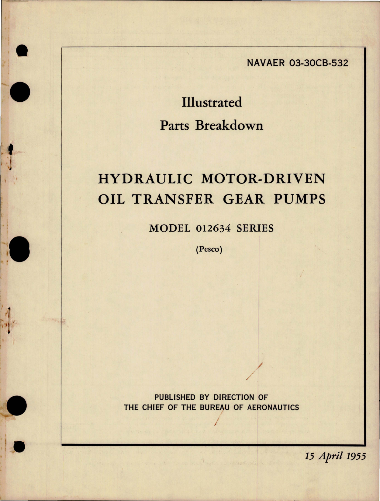 Sample page 1 from AirCorps Library document: Illustrated Parts Breakdown for Hydraulic Motor Driven Oil Transfer Gear Pumps - Model 012634 Series 