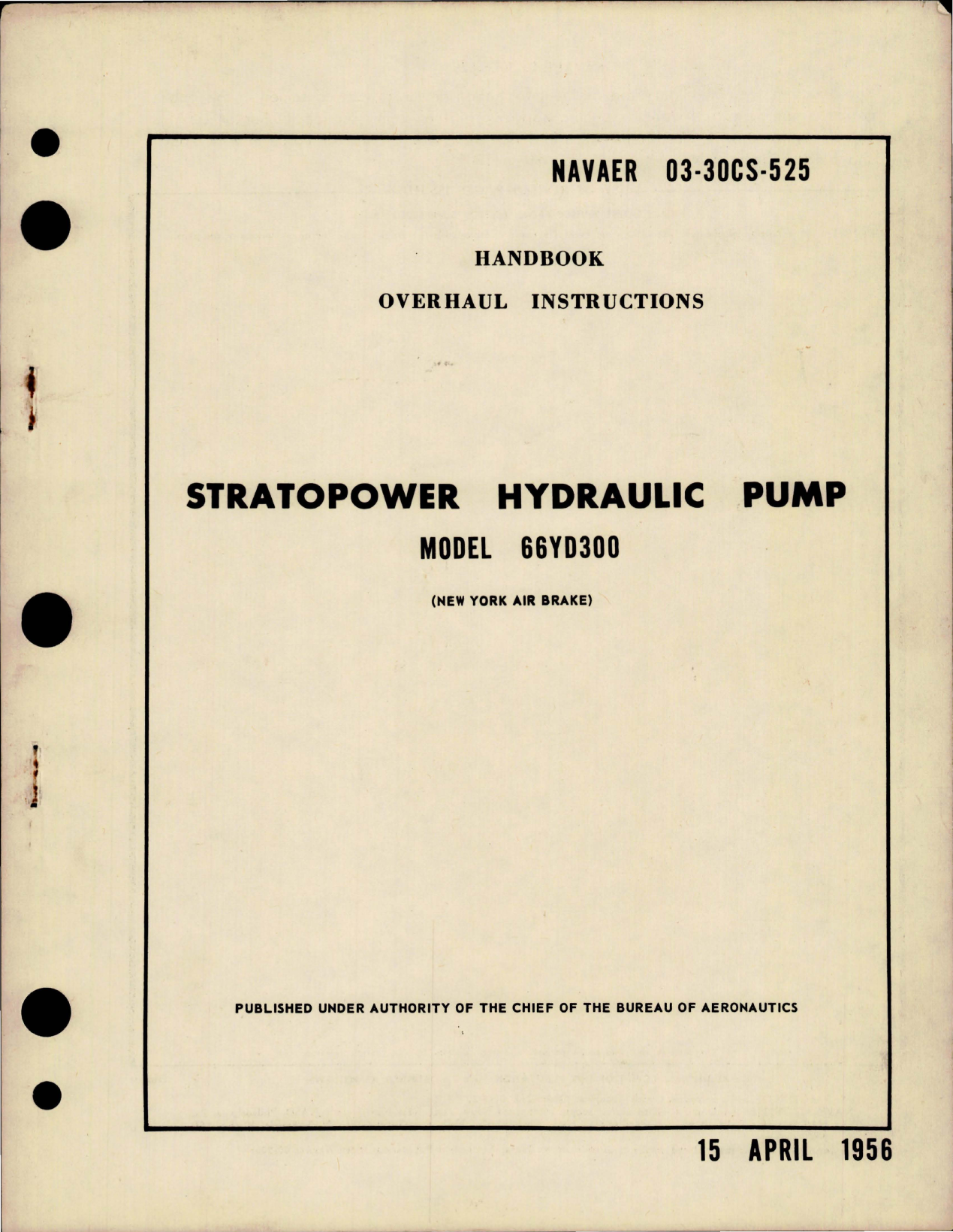 Sample page 1 from AirCorps Library document: Overhaul Instructions for Stratopower Hydraulic Pump - Model 66YD300