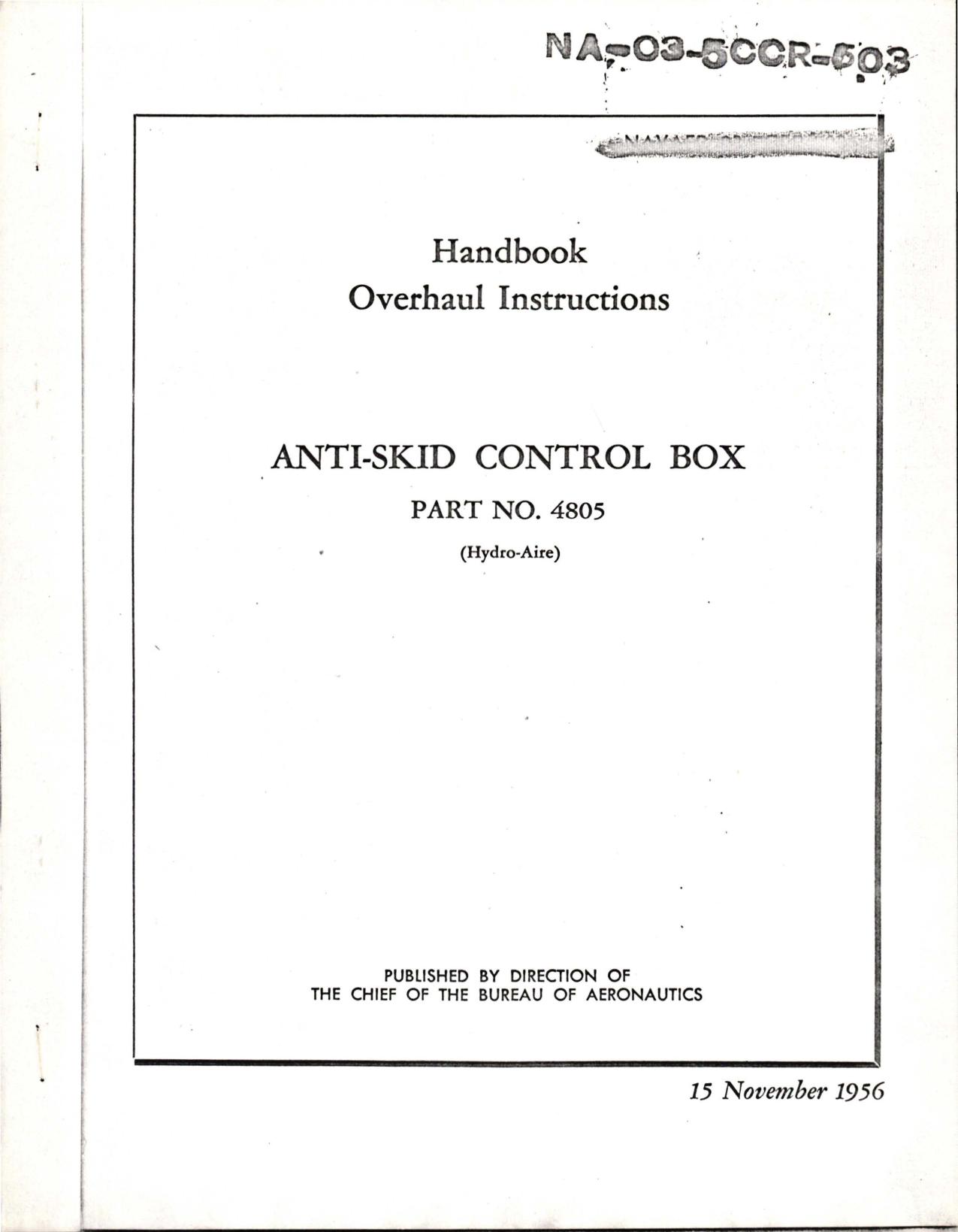 Sample page 1 from AirCorps Library document: Overhaul Instructions for Anti-Skid Control Box - Part 4805