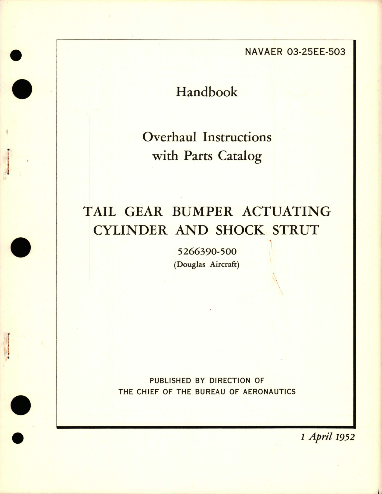 Sample page 1 from AirCorps Library document: Overhaul Instructions with Parts Catalog for Tail Gear Bumper Actuating Cylinder and Shock Strut - 5266390-500