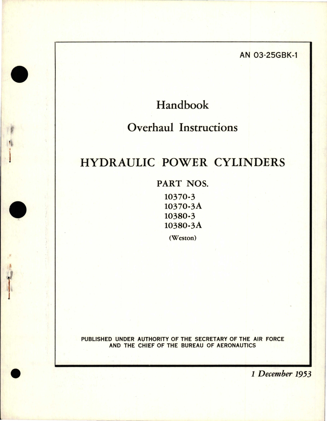 Sample page 1 from AirCorps Library document: Overhaul Instructions for Hydraulic Power Cylinders - Parts 10370-3, 10370-3A, 10380-3, and 10380-3A