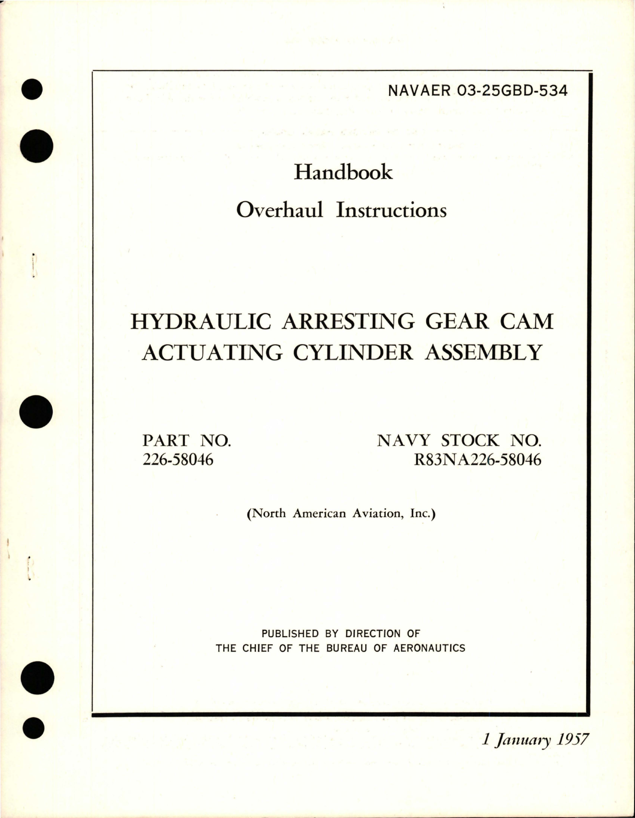 Sample page 1 from AirCorps Library document: Overhaul Instructions for Hydraulic Arresting Gear Cam Actuating Cylinder Assembly - Part 226-58046