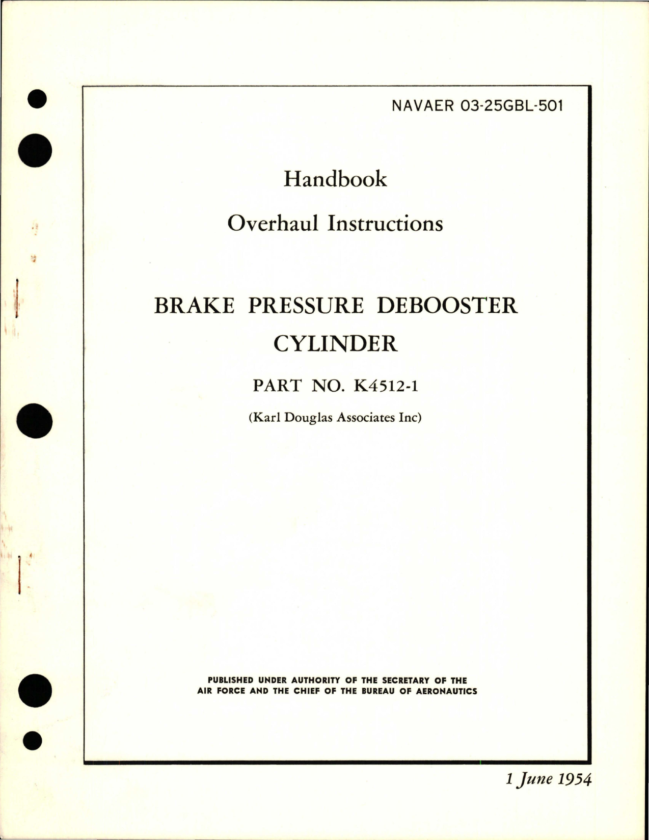 Sample page 1 from AirCorps Library document: Overhaul Instructions for Brake Pressure Debooster Cylinder - Part K4512-1