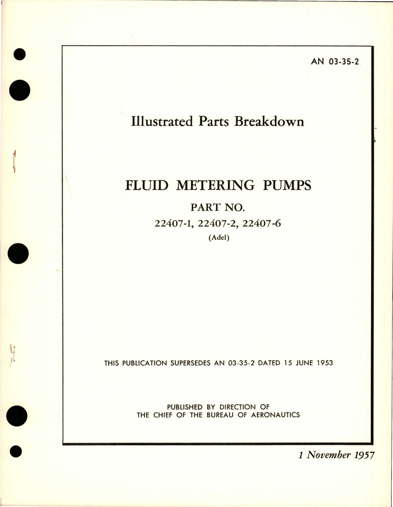 Sample page 1 from AirCorps Library document: Illustrated Parts Breakdown for Fluid Metering Pumps - Parts 22407-1, 22407-2, and 22407-6 