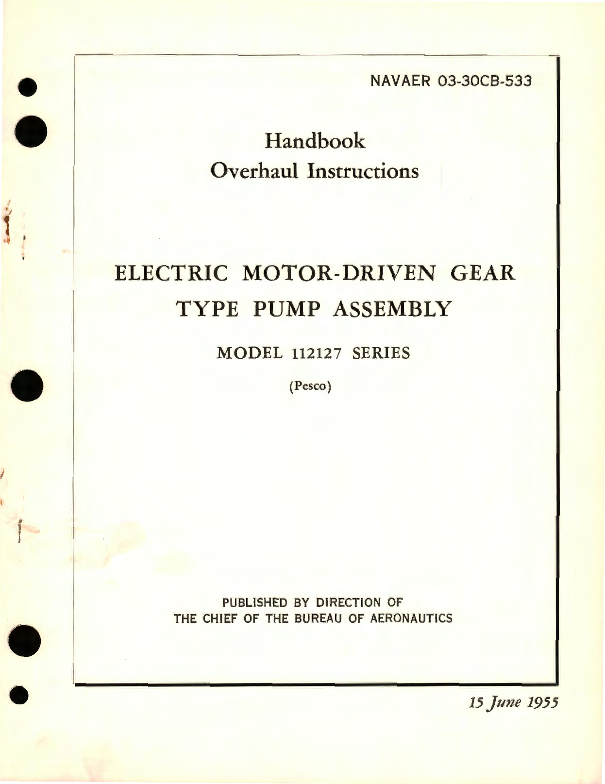 Sample page 1 from AirCorps Library document: Overhaul Instructions for Electric Motor-Driven Gear Type Pump Assembly Model 112127 Series 