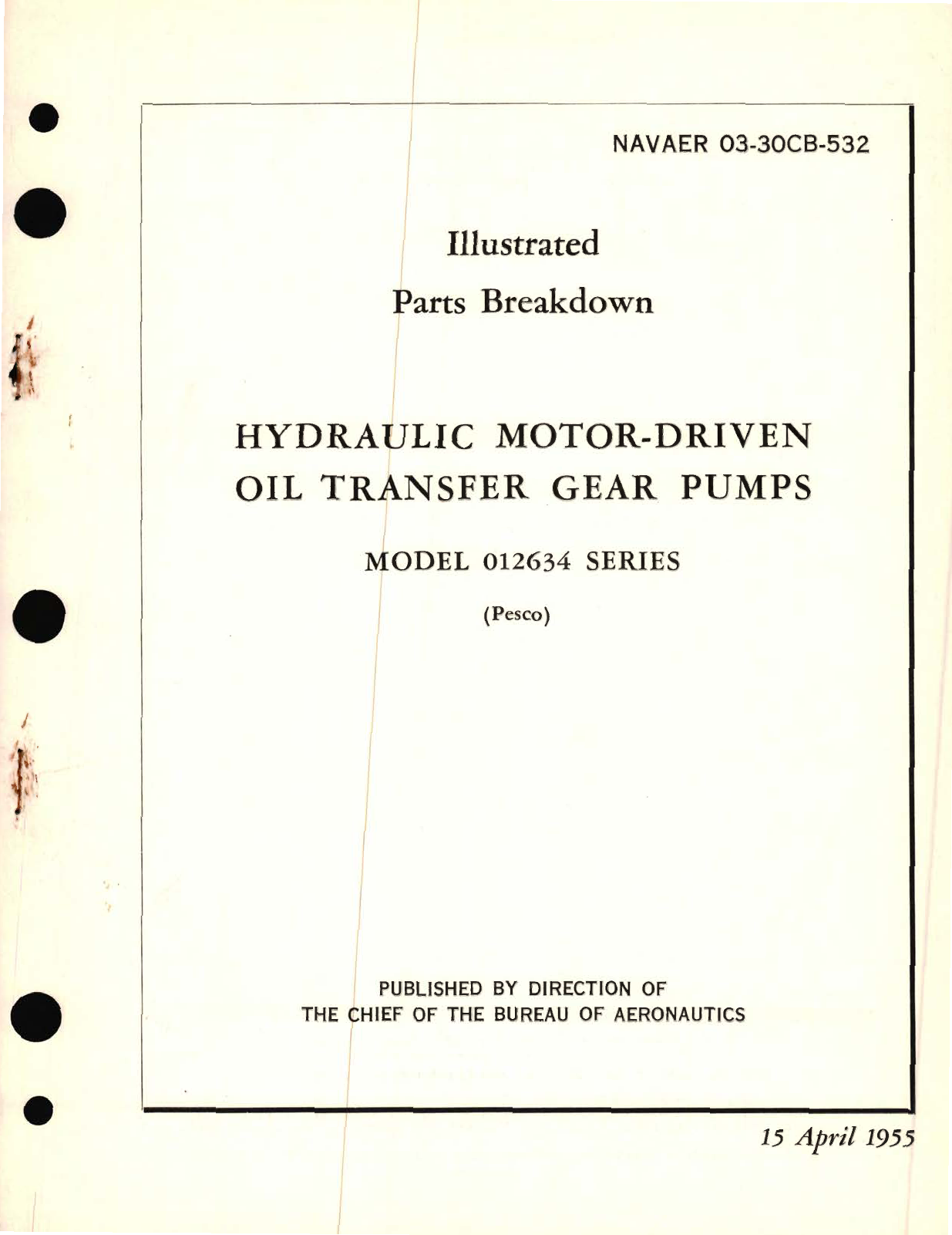 Sample page 1 from AirCorps Library document: Illustrated Parts Breakdown for Hydraulic Motor-Driven Oil Transfer Gear Pumps Model 012634 Series 