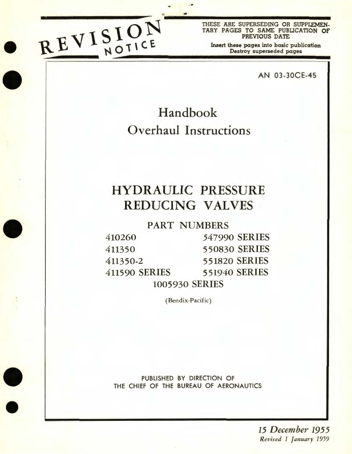 Sample page 1 from AirCorps Library document: Overhaul Instructions for Hydraulic Pressure Reducing Valves Part No. 410260, 547990 Series, 411350, 550830 Series, 411350-2, 551820 Series, 411590 Series, 551940 Series, 1005930 Series