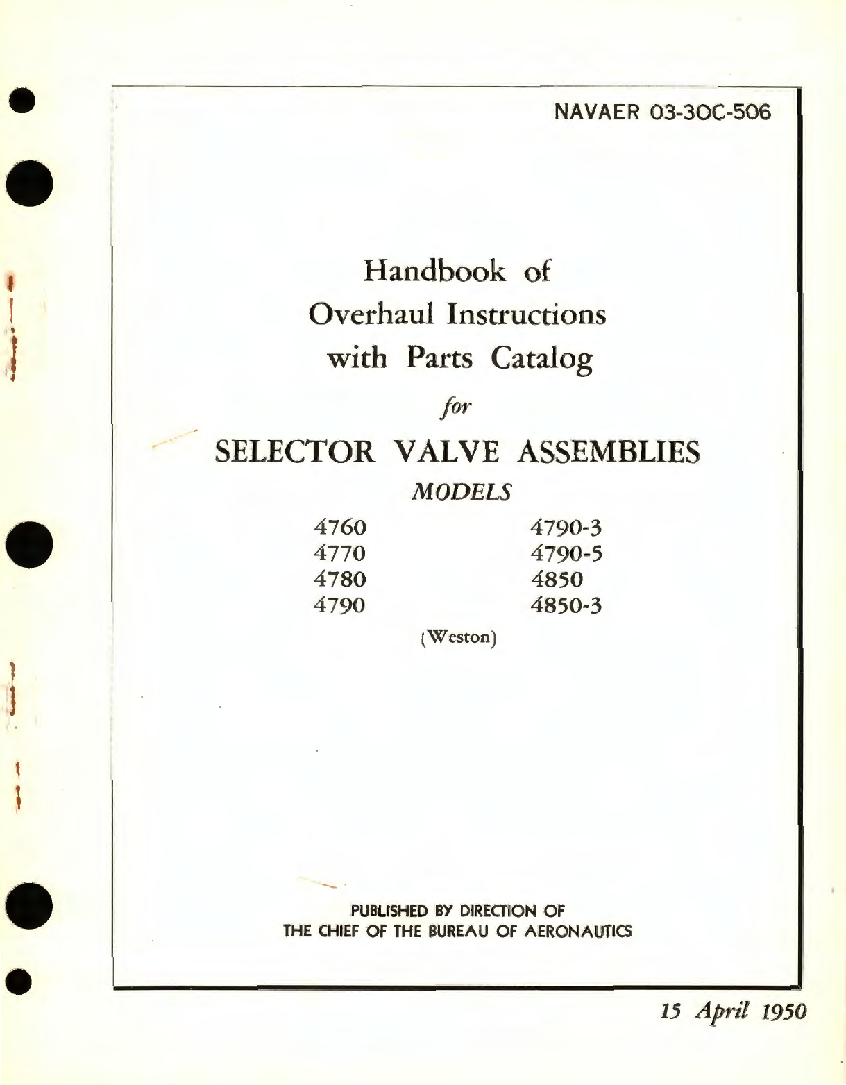 Sample page 1 from AirCorps Library document: Overhaul Instructions with Parts Catalog for Selector Valve Assemblies Models 4760, 4770, 4780, 4790, 4850 