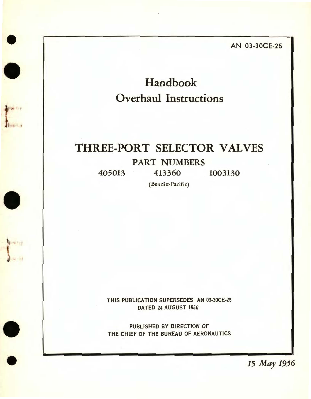 Sample page 1 from AirCorps Library document: Overhaul Instructions for Three-Port Selector Valves Part No. 405013, 413360, 1003130 