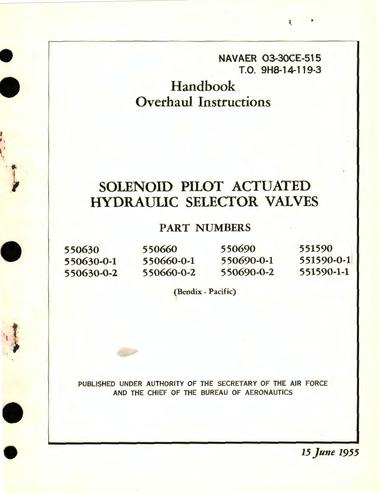 Sample page 1 from AirCorps Library document: Overhaul Instructions for Solenoid Pilot Actuated Hydraulic Selector Valves Part No. 550530, 550660, 550690, 551590 