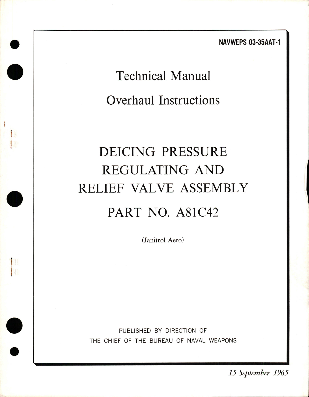 Sample page 1 from AirCorps Library document: Overhaul Instructions for Deicing Pressure Regulating and Relief Valve Assembly - Part A81C42 