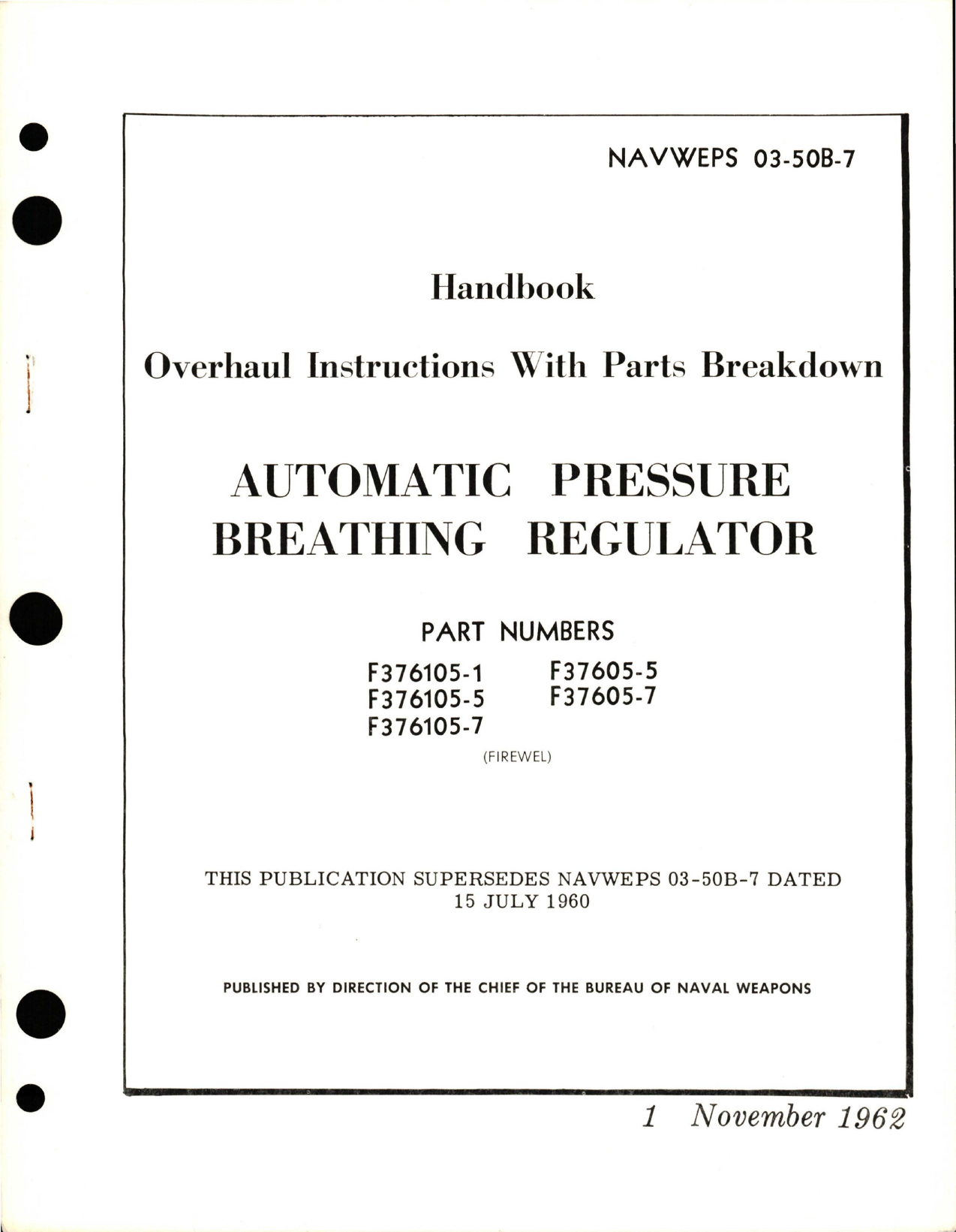 Sample page 1 from AirCorps Library document: Overhaul Instructions with Parts Breakdown for Automatic Pressure Breathing Regulator - Parts F376105-1, F376105-5, F376105-7, F37605-5, and F37605-7