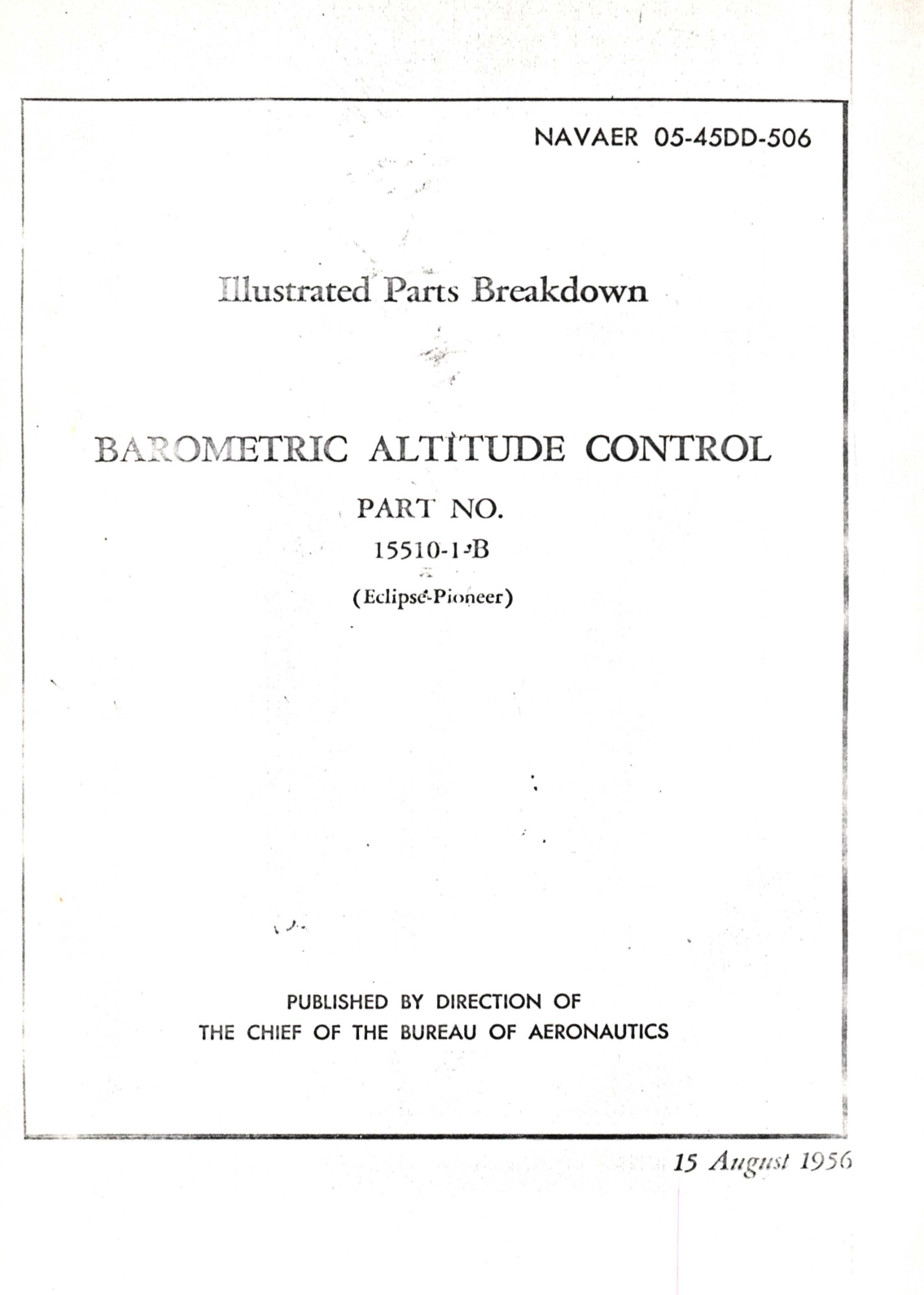 Sample page 1 from AirCorps Library document: Illustrated Parts Breakdown for Barometric Altitude Control Part No. 15510-1-B