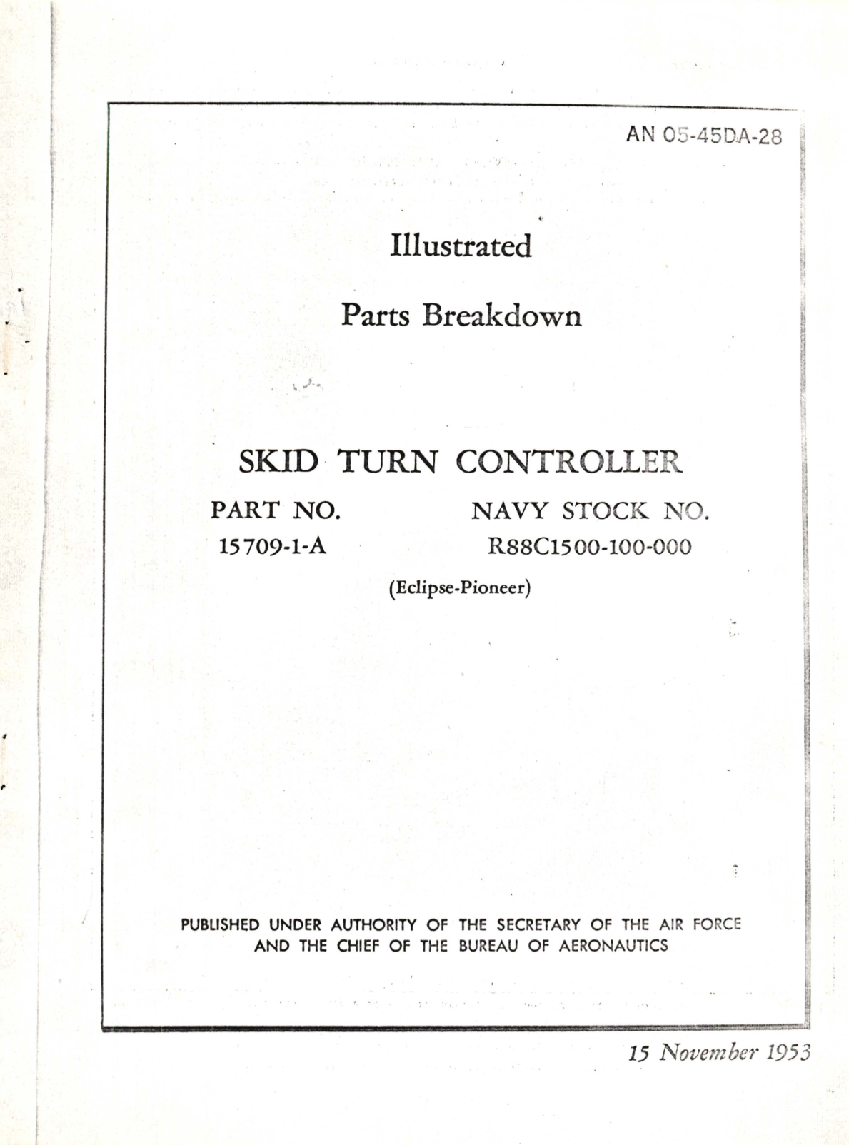 Sample page 1 from AirCorps Library document: Illustrated Parts Breakdown for Skid Turn Controller Part No. 15709-1-A 