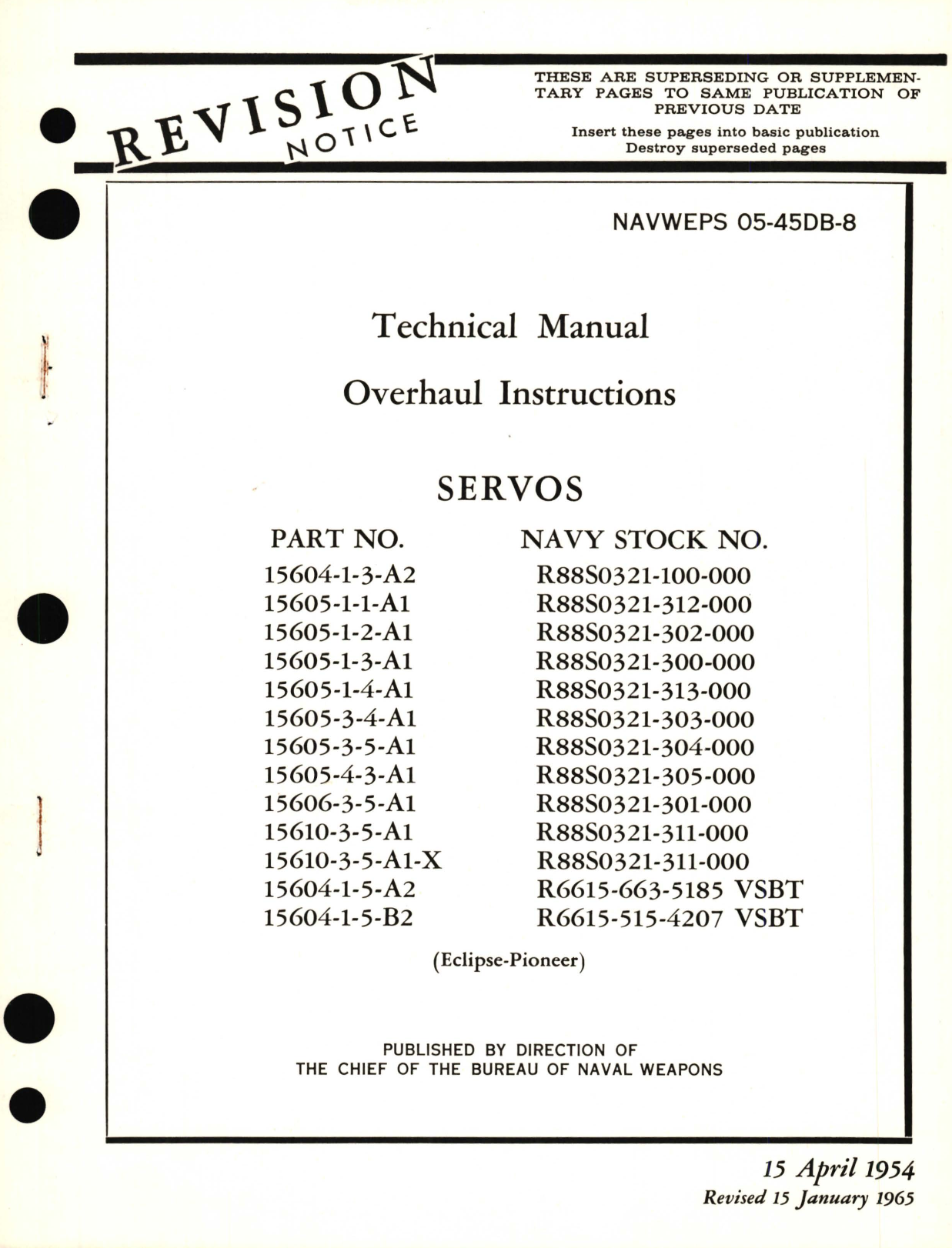 Sample page 1 from AirCorps Library document: Overhaul Instructions for Servos Part No. 15604, 15605, 15606, 15610 