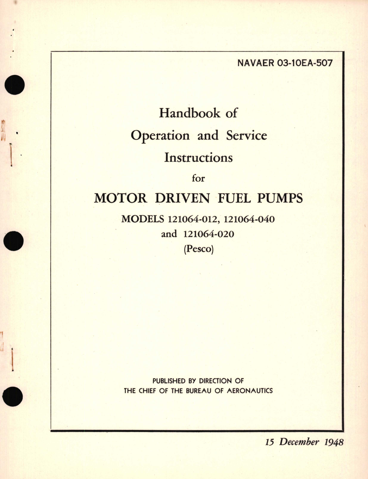 Sample page 1 from AirCorps Library document: Operation and Service Instructions for Motor Driven Fuel Pumps Models 121064-012, 121064-040, and 121064-020