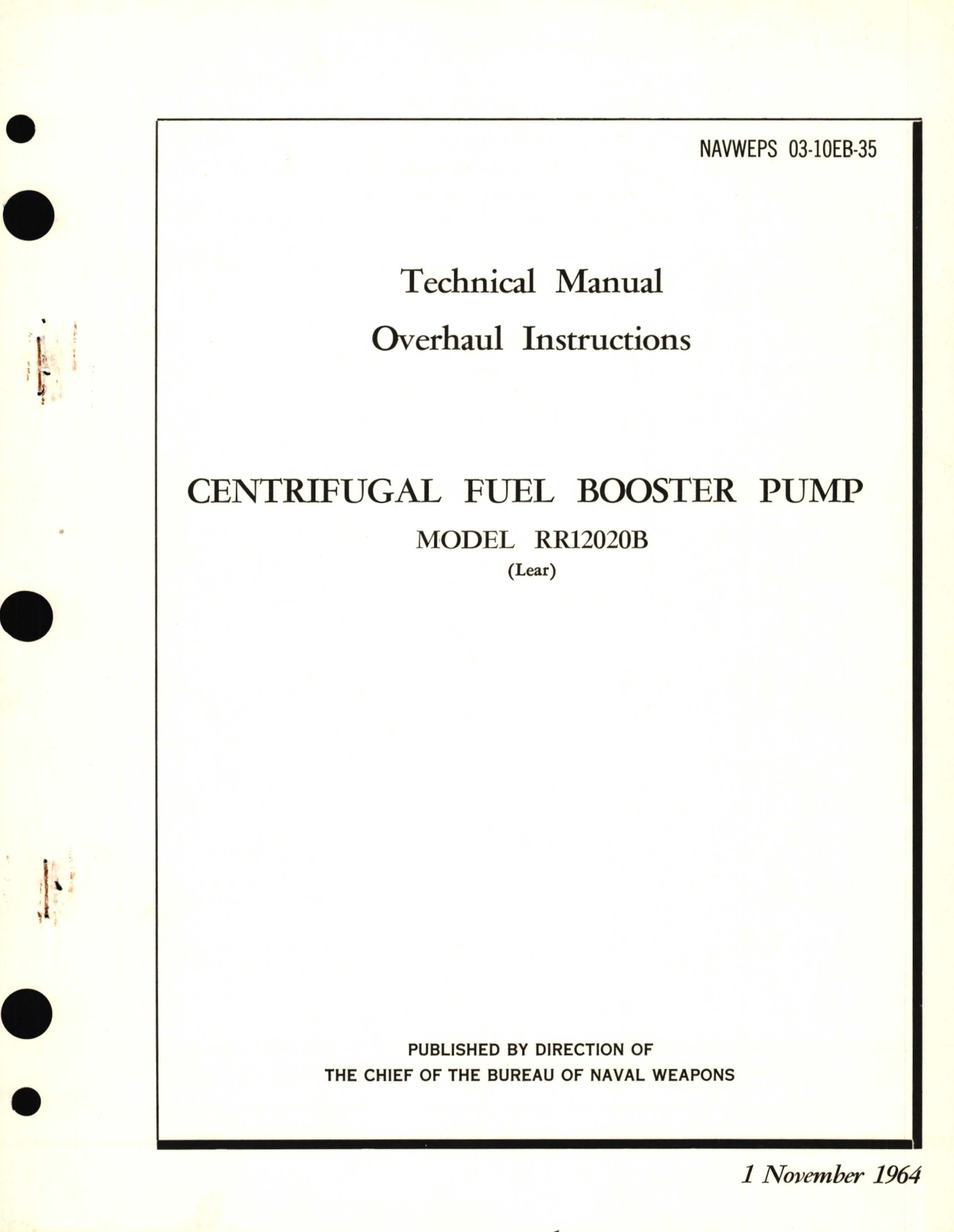 Sample page 1 from AirCorps Library document: Overhaul Instructions for Centrifugal Fuel Booster Pump Model RR12020B