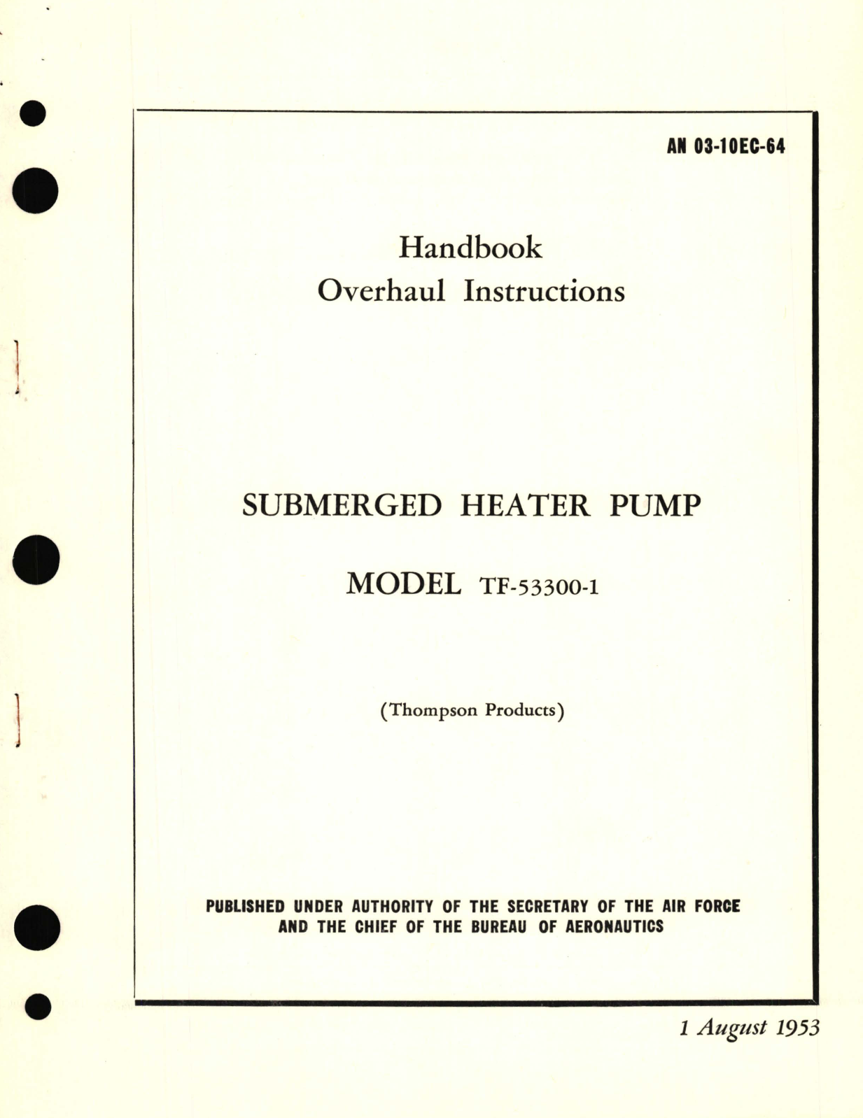 Sample page 1 from AirCorps Library document: Overhaul Instructions for Submerged Heater Pump Model TF-53300-1 