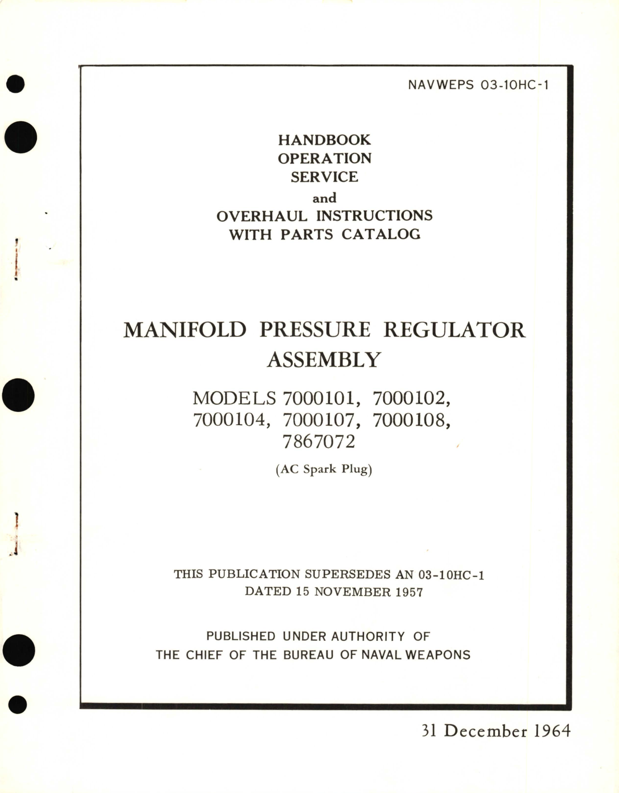 Sample page 1 from AirCorps Library document: Operation Service and Overhaul Instructions with Parts Catalog for Manifold Pressure Regulator Assembly Models 7000101, 7000102, 7000104, 7000107, 7000108, 7867072