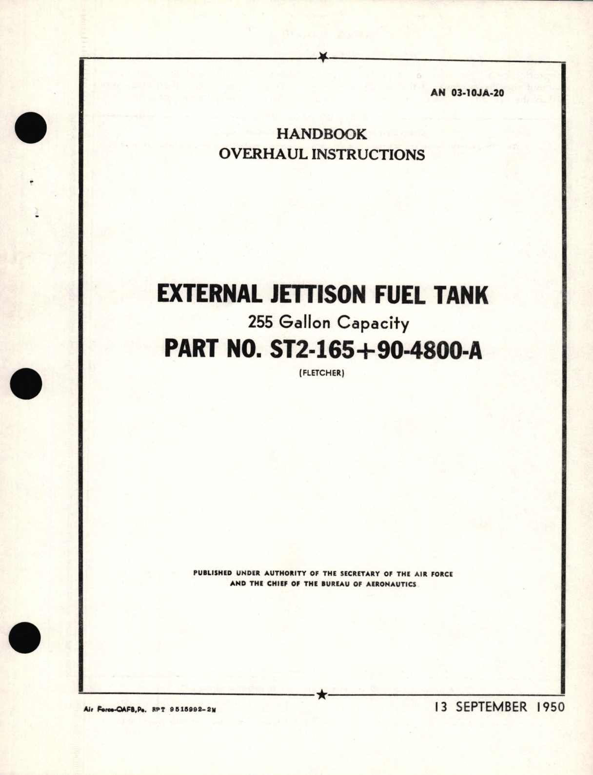 Sample page 1 from AirCorps Library document: Overhaul Instructions for External Jettison Fuel Tank 255 Gallon Capacity Part No. ST2-165 + 90-4800-A 