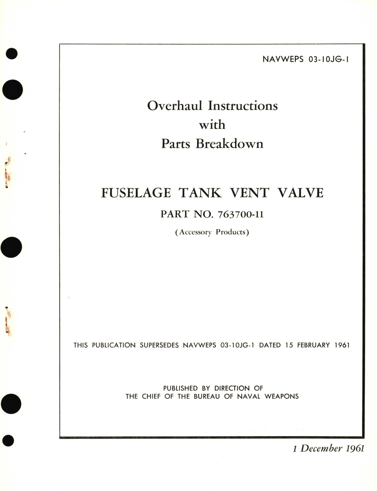 Sample page 1 from AirCorps Library document: Overhaul Instructions with Parts Breakdown for Fuselage Tank Vent Valve Part No. 763700-11