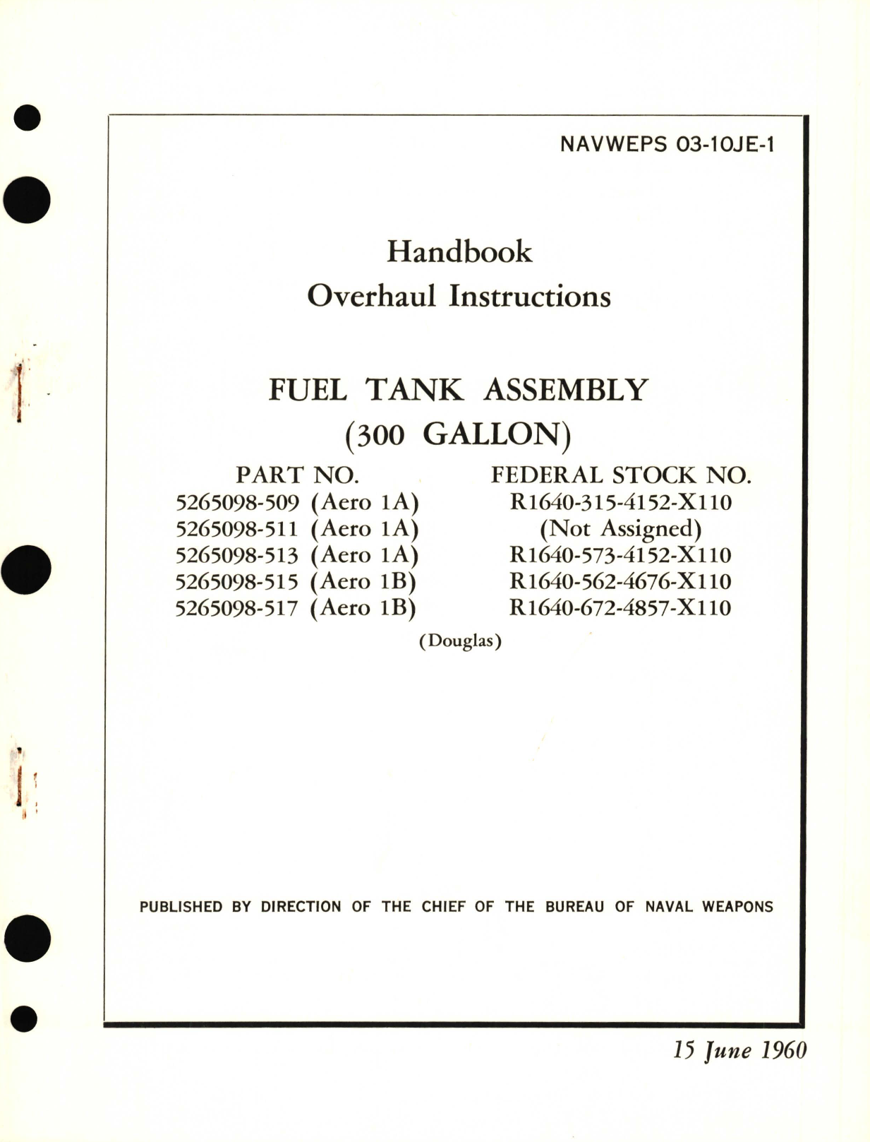 Sample page 1 from AirCorps Library document: Overhaul Instructions for Fuel Tank Assembly (300 Gallon), Part No 5265098 (Aero 1 A) (Aero 1B)