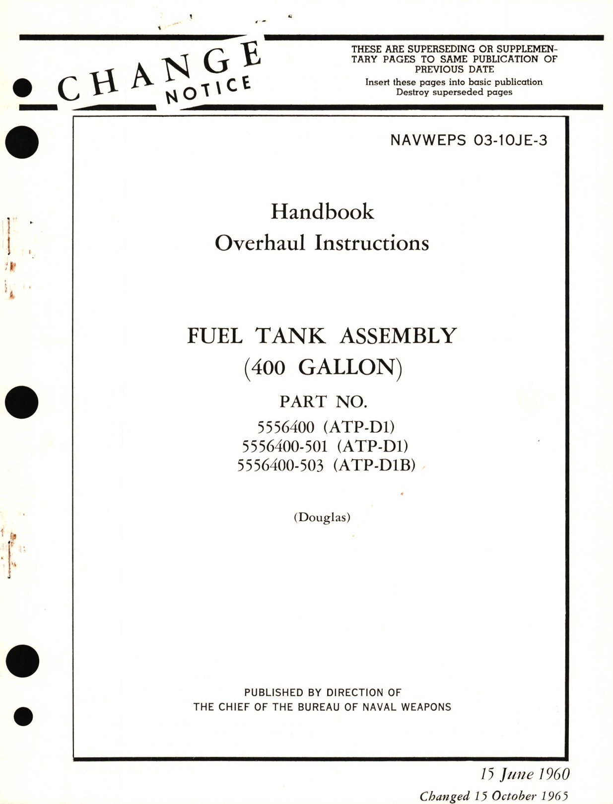 Sample page 1 from AirCorps Library document: Overhaul Instructions for Fuel Tank Assembly (400 Gallon) Part No 5556400 (ATP-D1) (ATP-D1) (ATP-D1B)