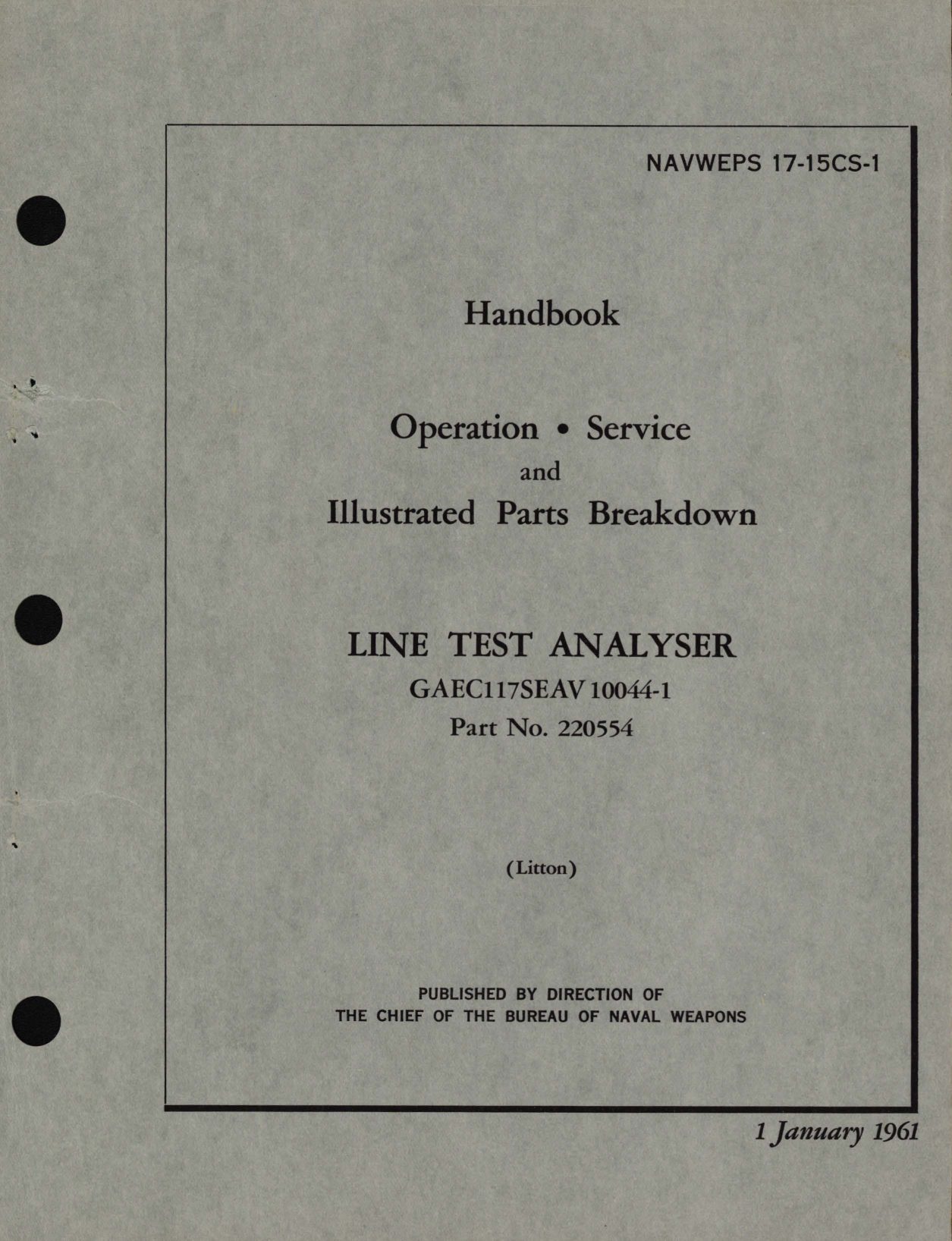 Sample page 1 from AirCorps Library document: Operation, Service and Illustrated Parts Breakdown for Line Test Analyzer GAEC117SEAV 10044-1 Part No. 220554 