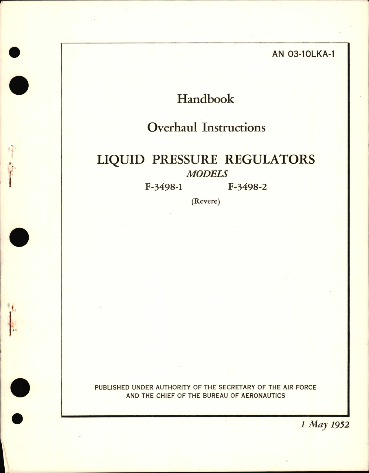 Sample page 1 from AirCorps Library document: An 03-10LKA-1, Overhaul Instructions for Liquid Pressure Regulators Models F-3498-1, F-3498-2 