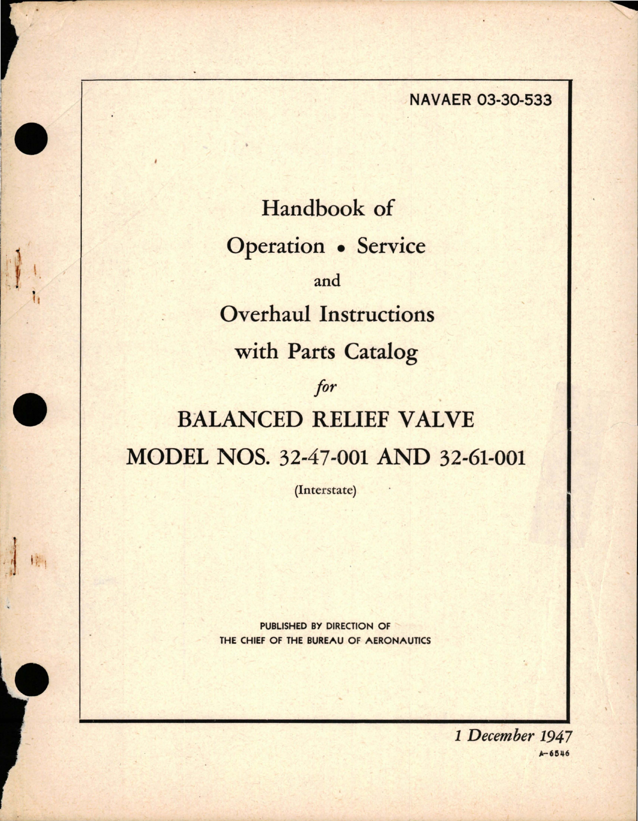 Sample page 1 from AirCorps Library document: Operation, Service and Overhaul Instructions with Parts Catalog for Balanced Relief Valve - Models 32-47-001 and 32-61-001