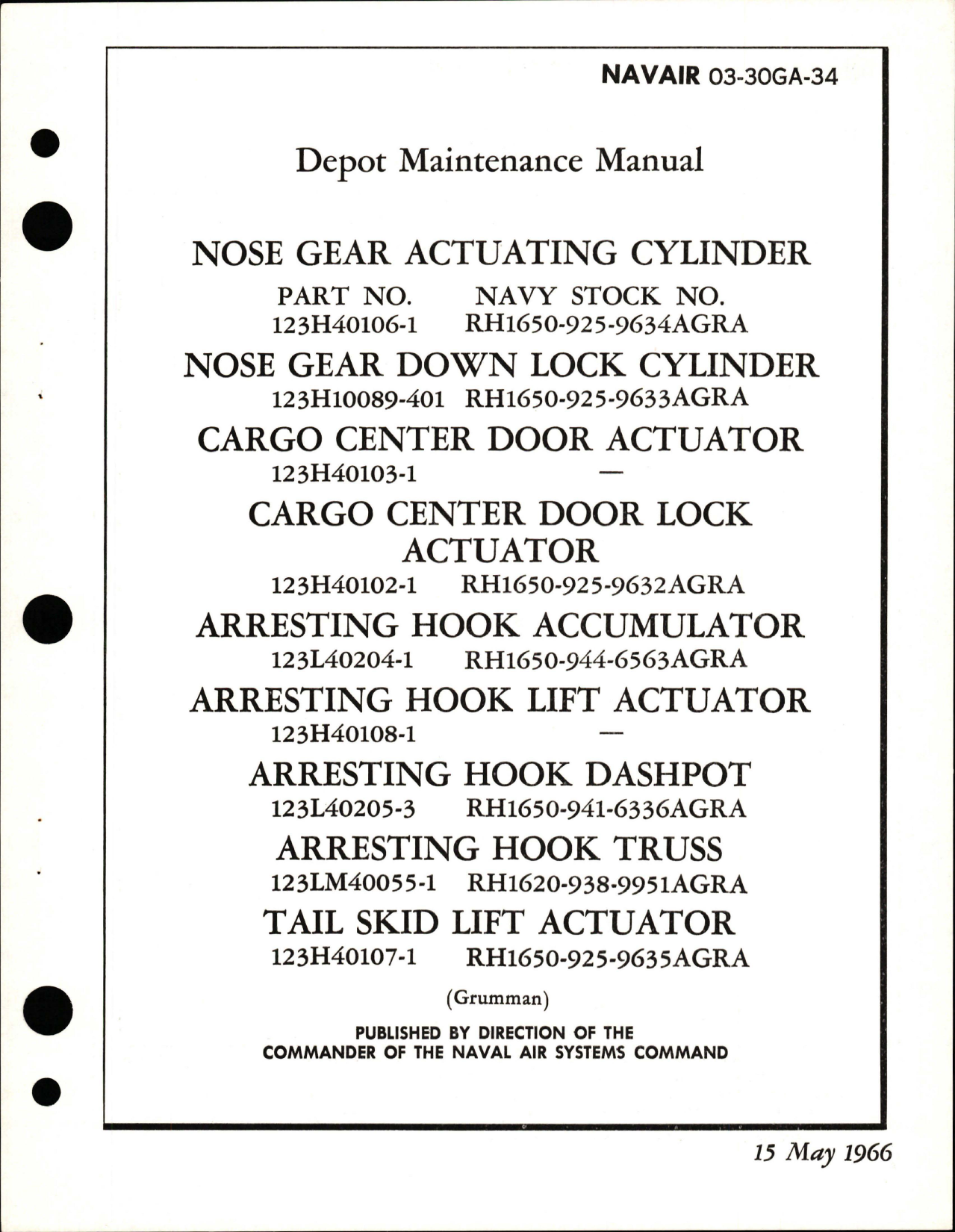 Sample page 1 from AirCorps Library document: Depot Maintenance for Nose Gear Actuating and Down Lock Cylinder, Cargo Center Door and Door Lock Actuator, Arresting Hook Accumulator - Lift Actuator - Dashpot and Truss, Tail Skid Lift Actuator