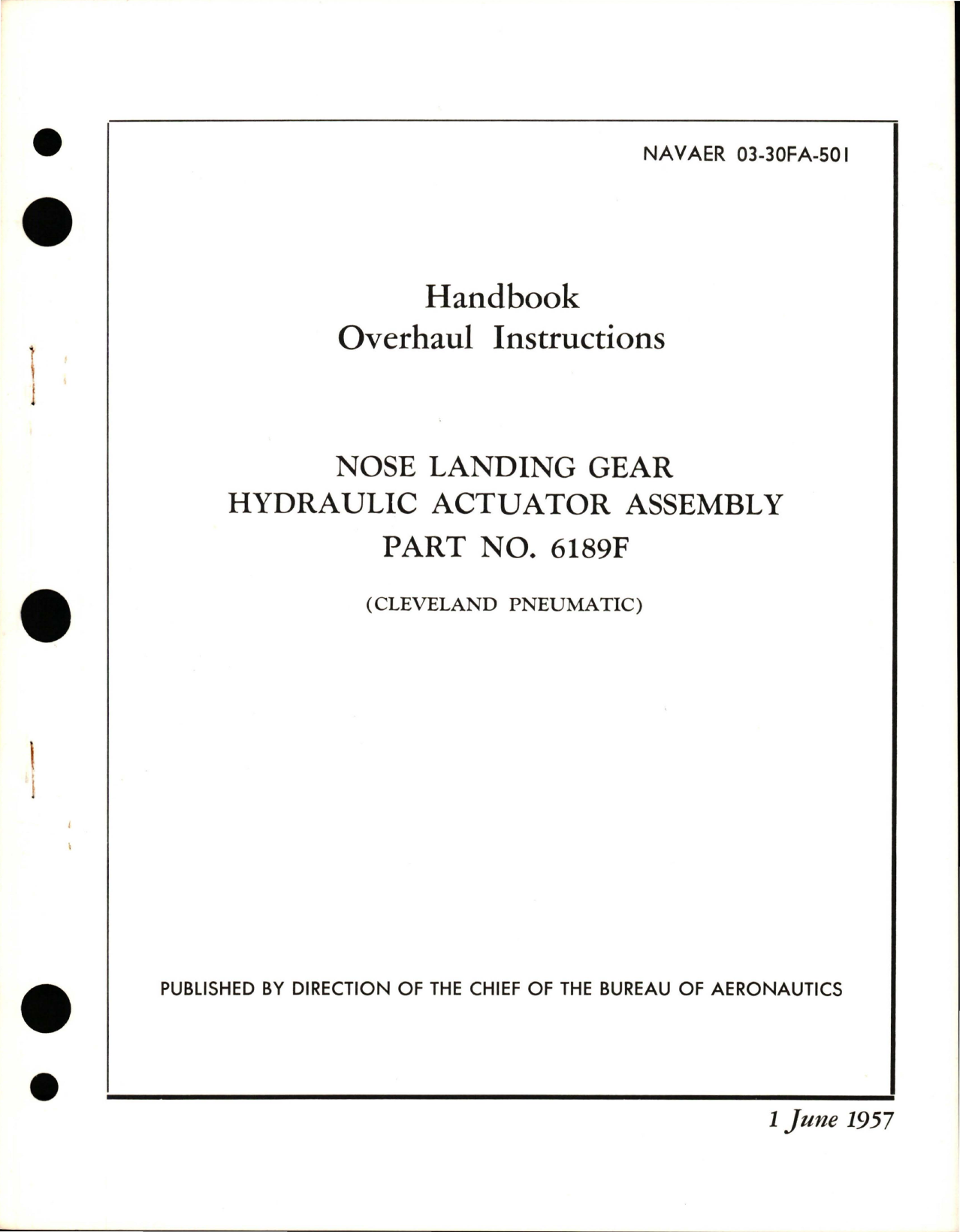 Sample page 1 from AirCorps Library document: Overhaul Instructions for Nose Landing Gear Hydraulic Actuator Assembly - Part 6189F