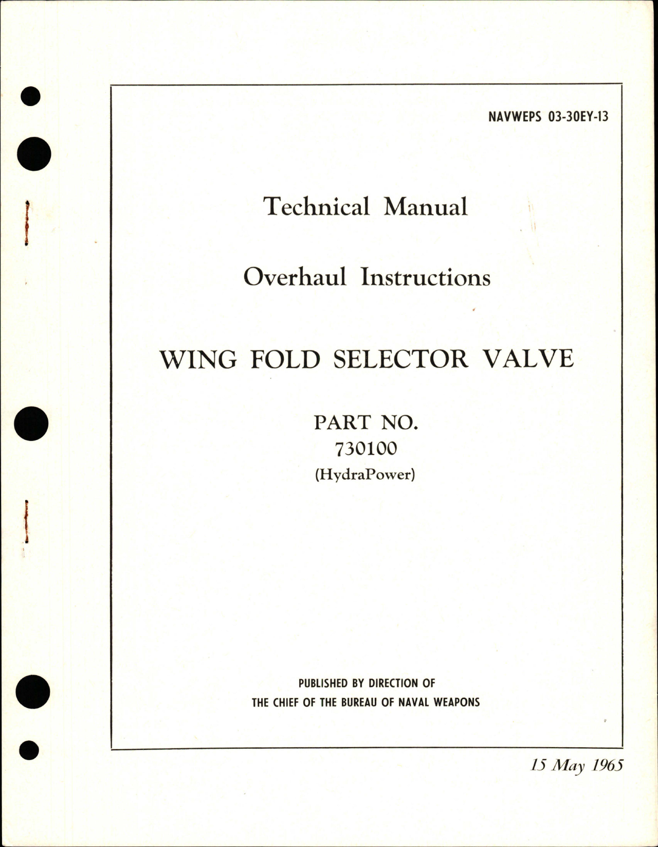 Sample page 1 from AirCorps Library document: Overhaul Instructions for Wing Fold Selector Valve - Part 730100