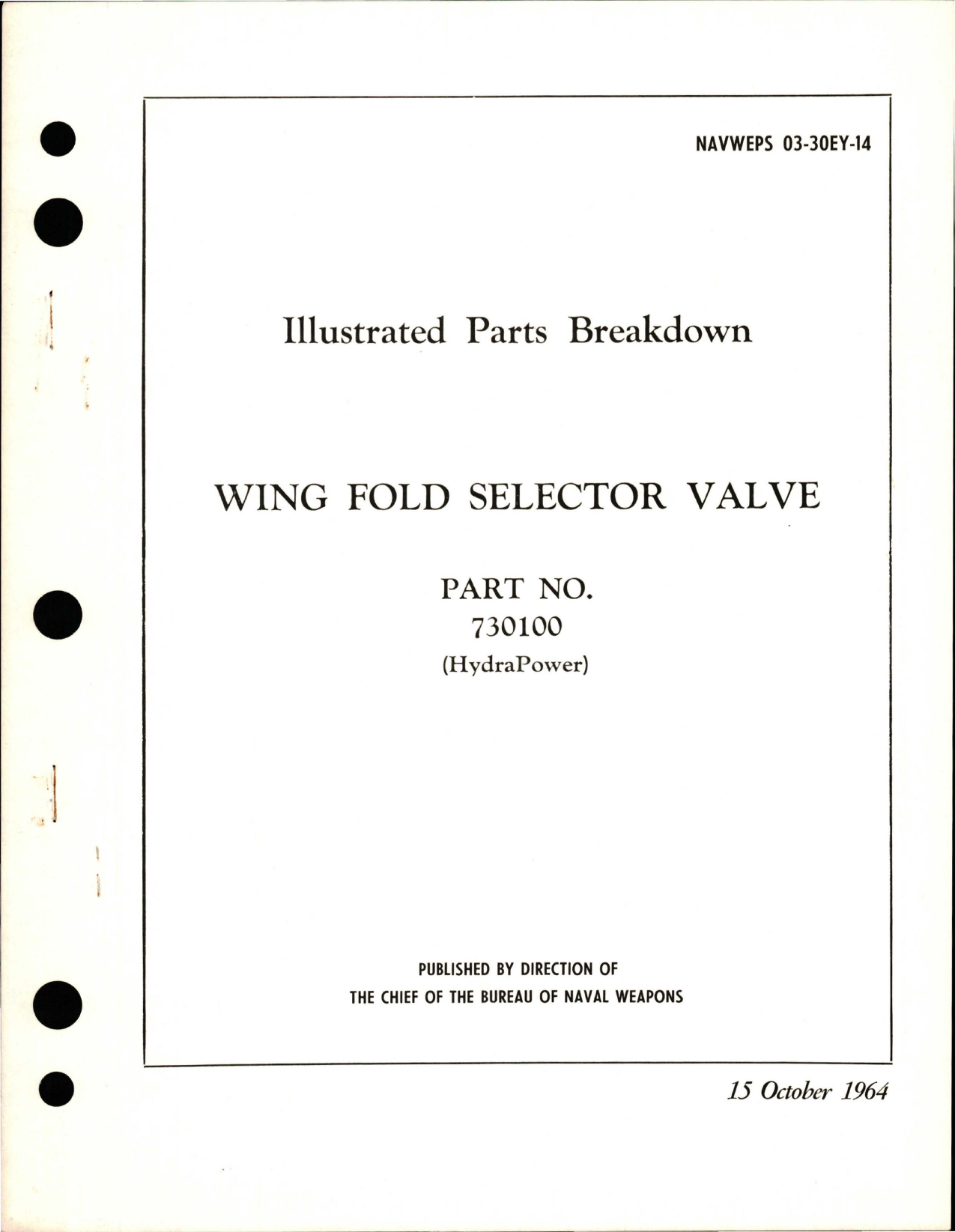 Sample page 1 from AirCorps Library document: Illustrated Parts Breakdown for Wing Fold Selector Valve - Part 730100