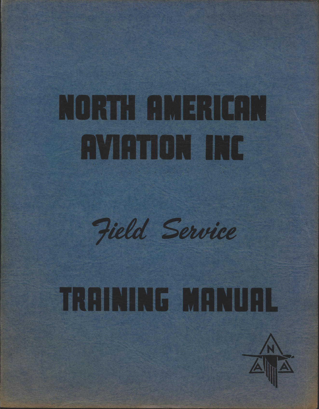 Sample page 1 from AirCorps Library document: North American Aviation Field Service Training Manual