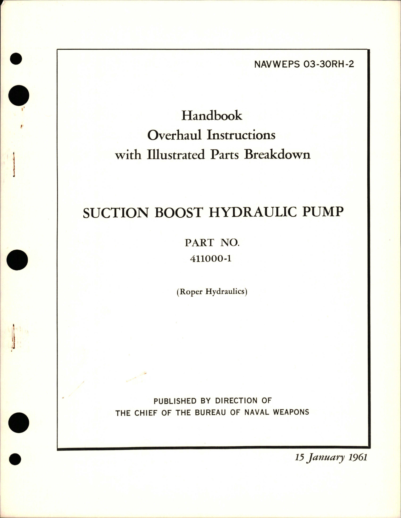 Sample page 1 from AirCorps Library document: Overhaul Instructions with Illustrated Parts Breakdown for Suction Boost Hydraulic Pump - Part 411000-1 