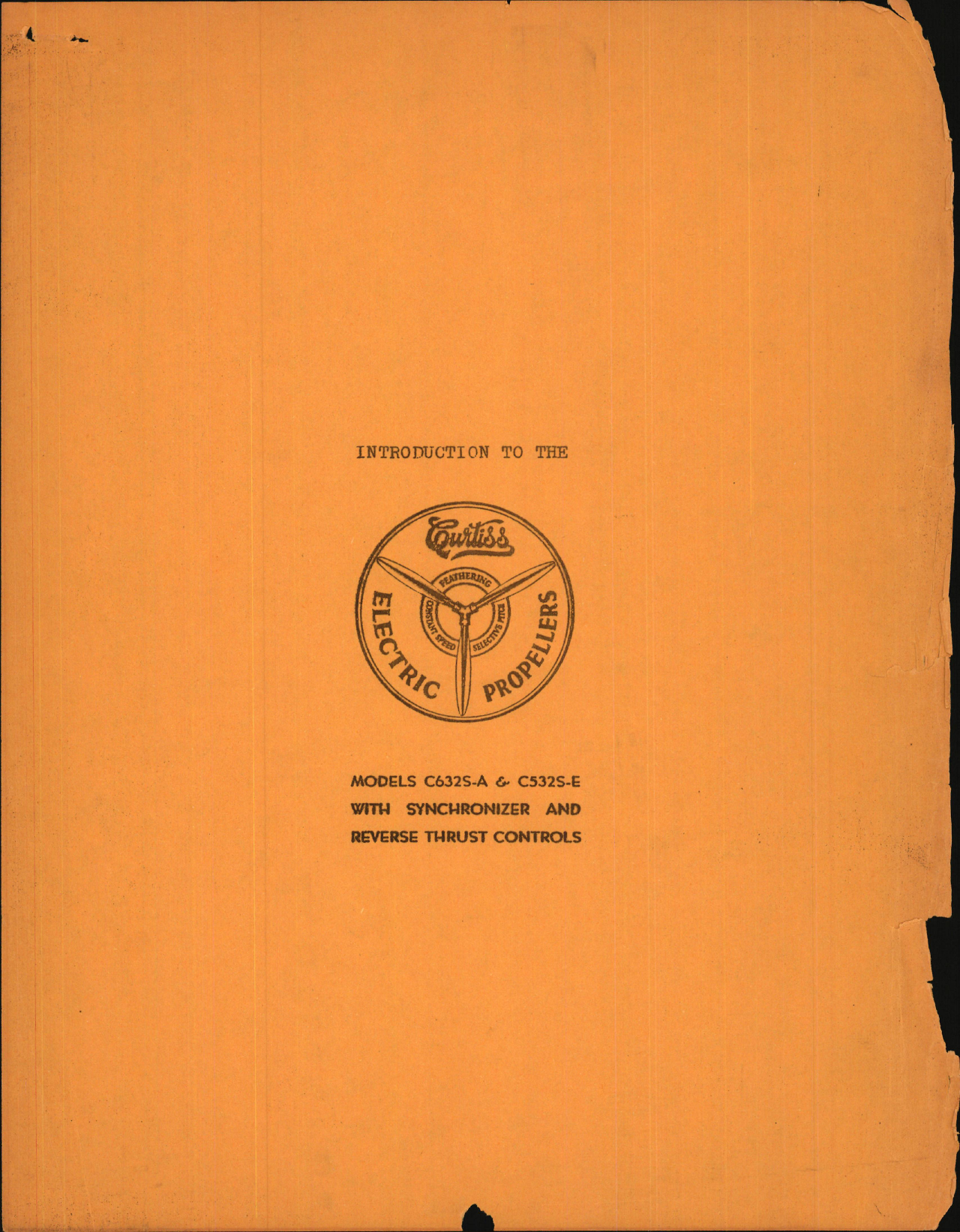 Sample page 1 from AirCorps Library document: Introduction to the Curtiss Electric Propellers for Models C632S-A and C532S-E