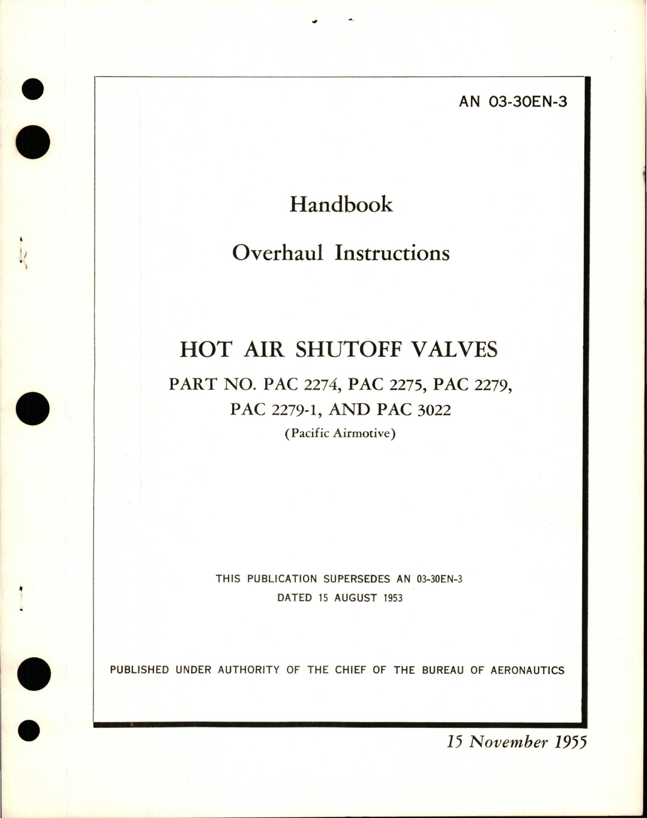 Sample page 1 from AirCorps Library document: Overhaul Instructions for Hot Air Shutoff Valves - Parts PAC 2274, PAC 2275, PAC 2279, PAC 2279-1, and PAC 3022