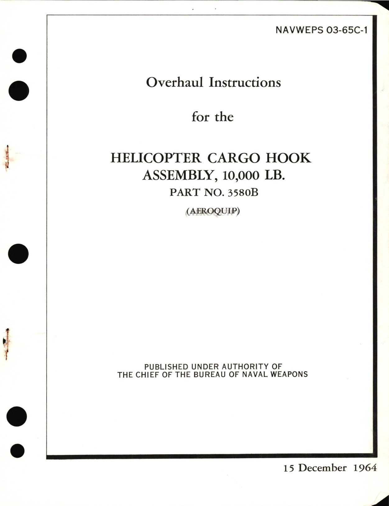 Sample page 1 from AirCorps Library document: Overhaul Instructions for Helicopter Cargo Hook Assembly, 10,000 LB Part No. 3580B 